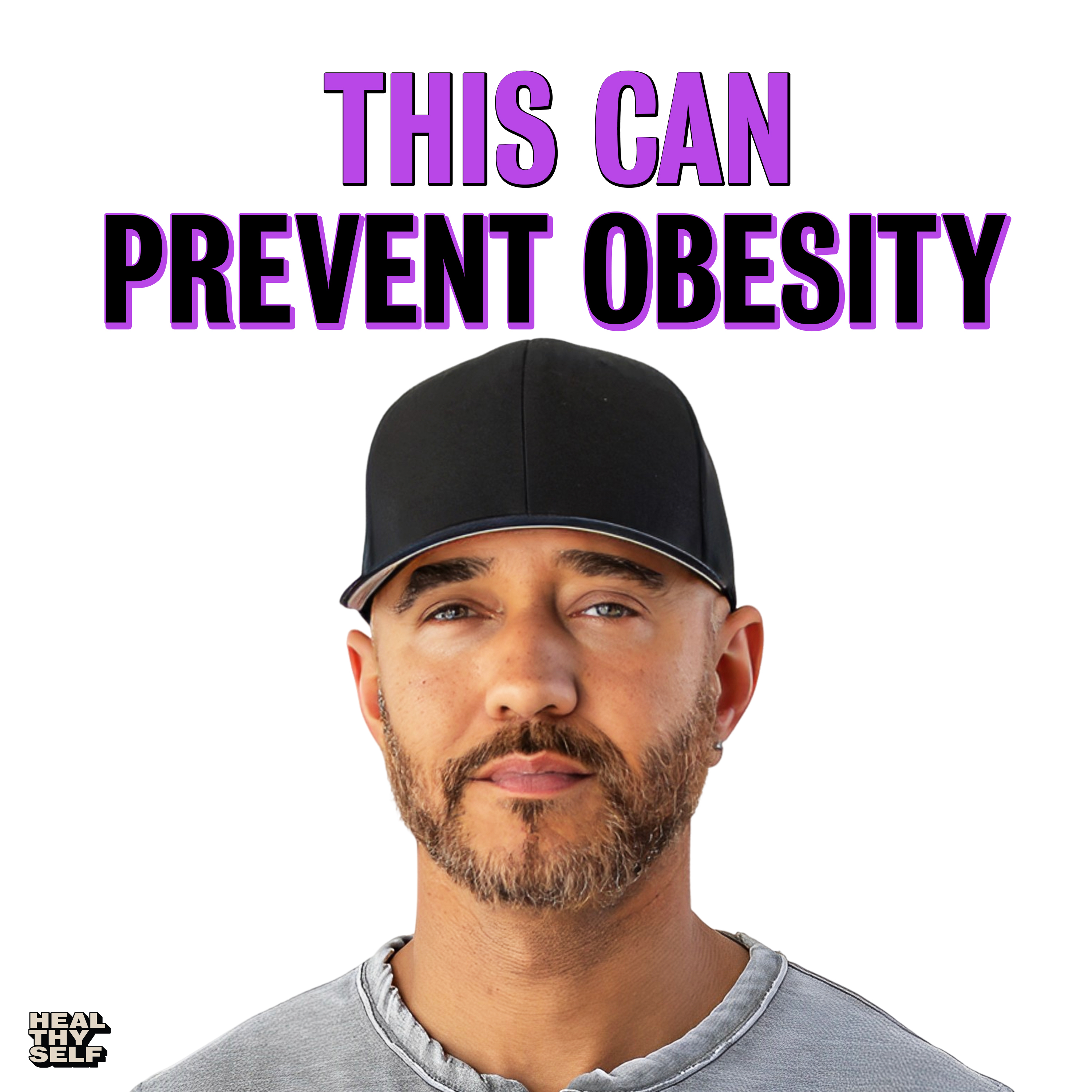 This One Life Change Can Prevent Obesity In Your Family | Heal Thy Self | Episode # 225