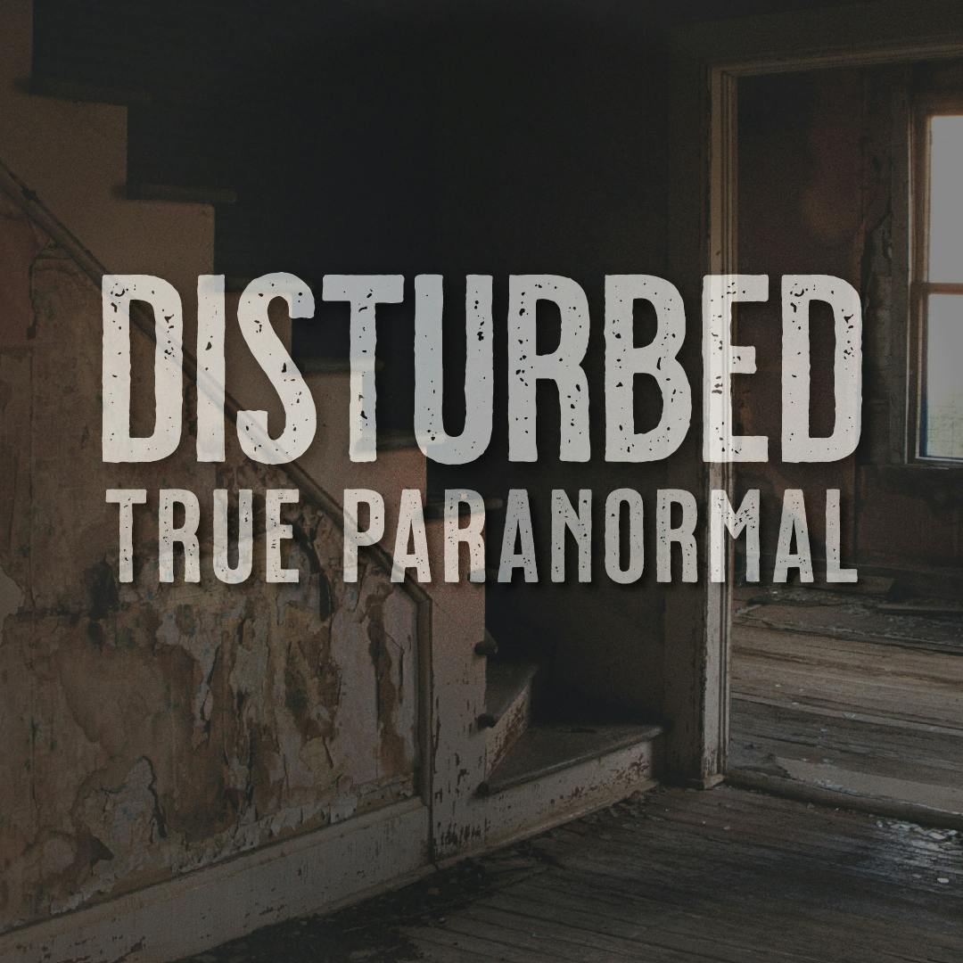 Disturbed: True Paranormal #3 Disturbed: True Paranormal #3