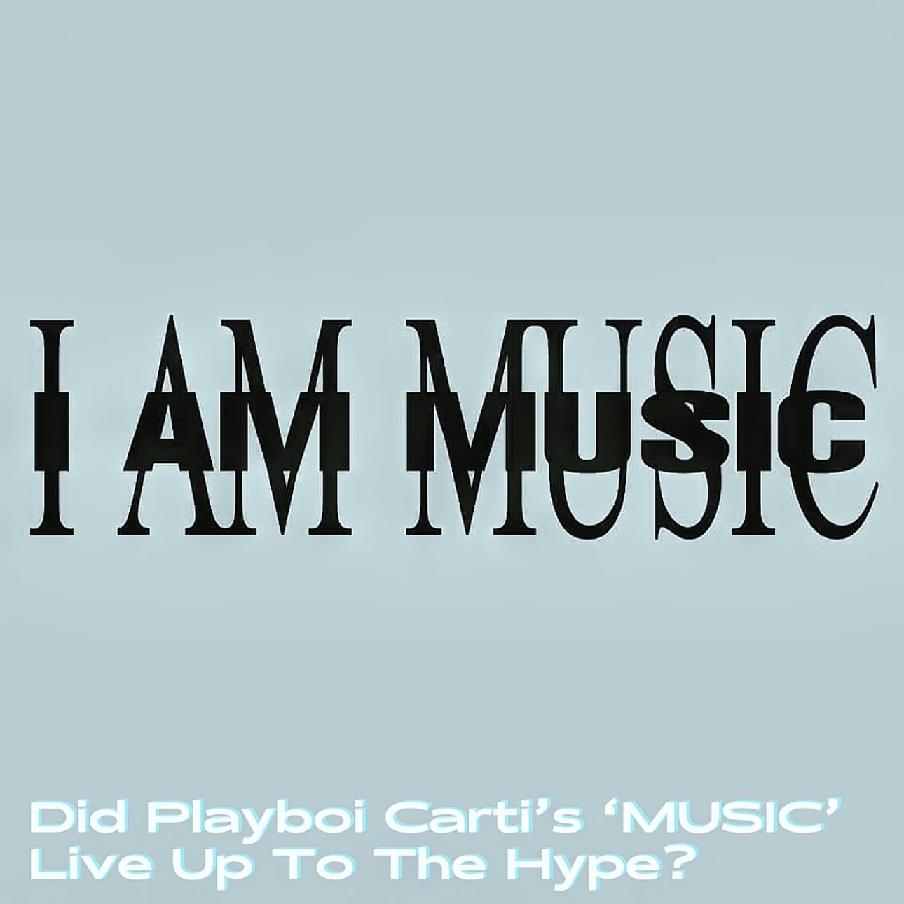 Did Playboi Carti's 'MUSIC' Live Up To The Hype? episode artwork