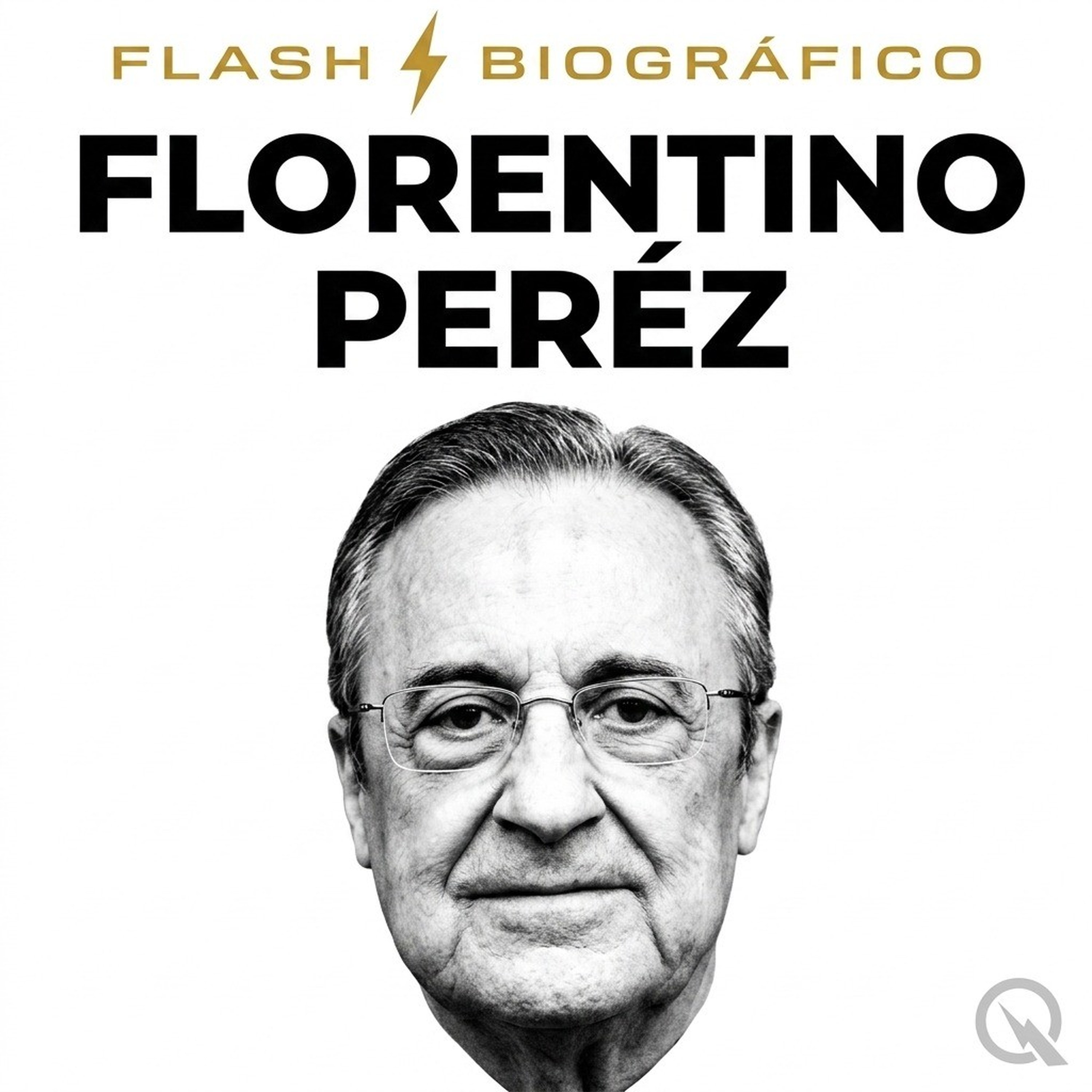 Florentino Peréz - Flash Biográfico