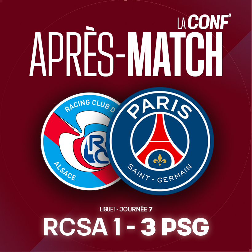 La Conf d'Après-Match / L1 / J6 / RCSA 1 - 3 PSG