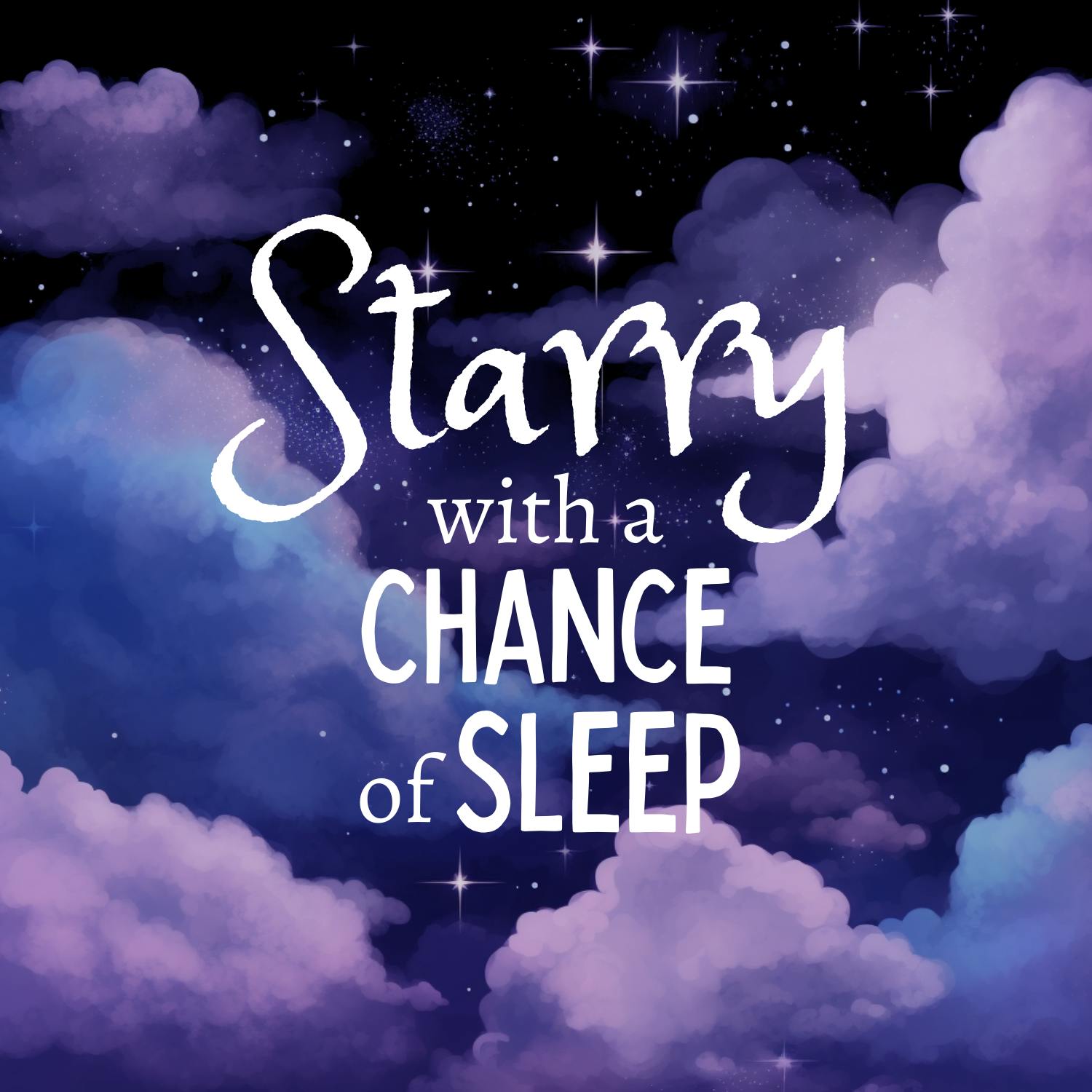 Starry with a Chance of Sleep