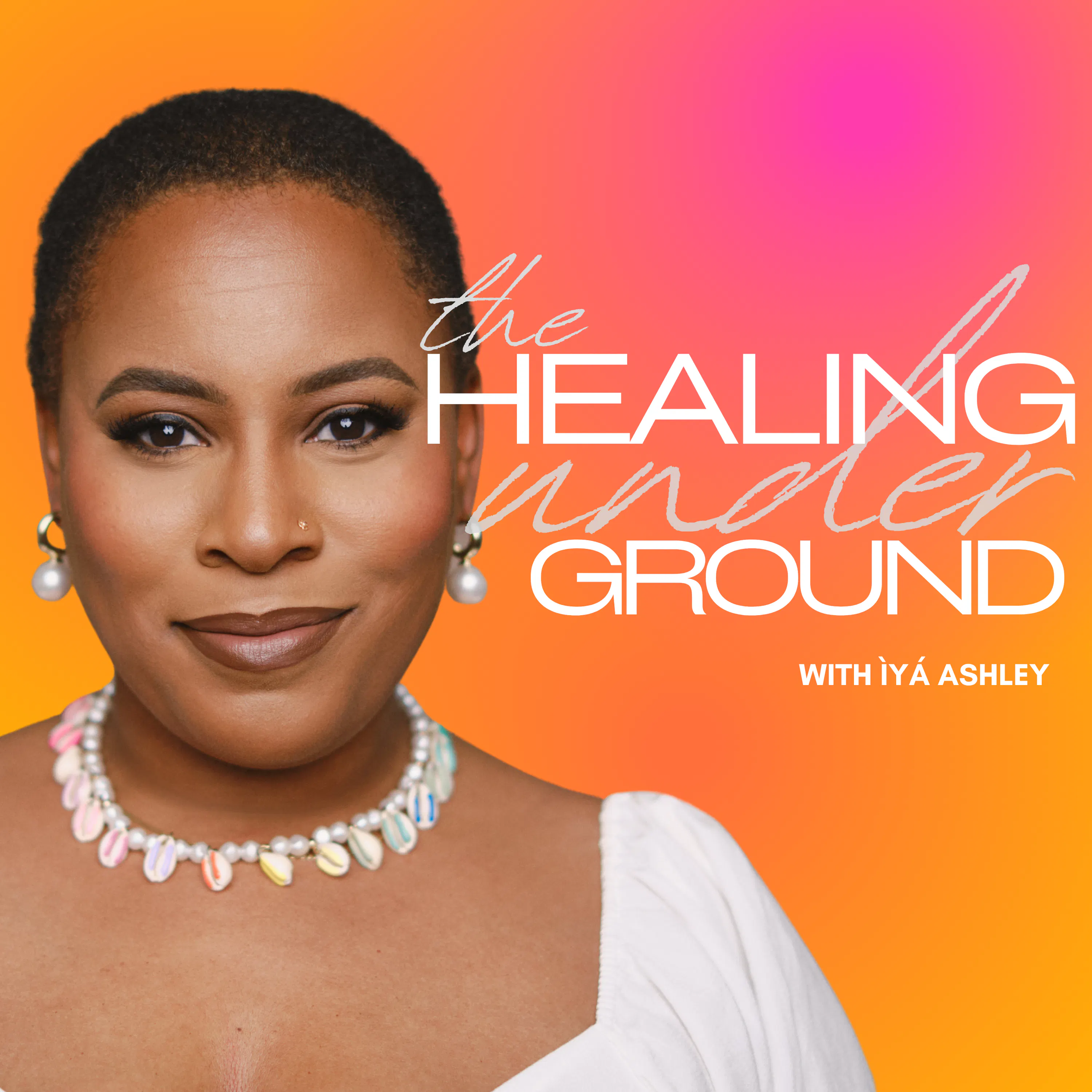The Healing Underground with Ìyá Ashley podcast artwork