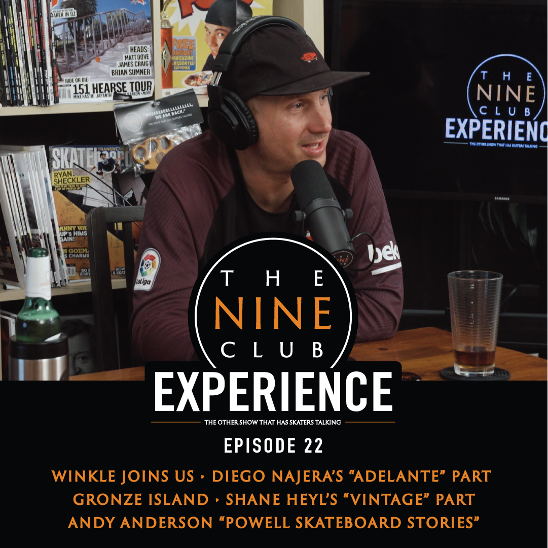 EXPERIENCE #22 - Winkle, Diego Nájera "Adelante", Gronze Island, Shane Heyl's "Vintage"