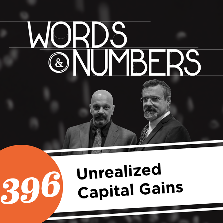 Episode 396: Unrealized Capital Gains