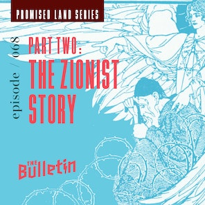Promised Land: The Zionist Story