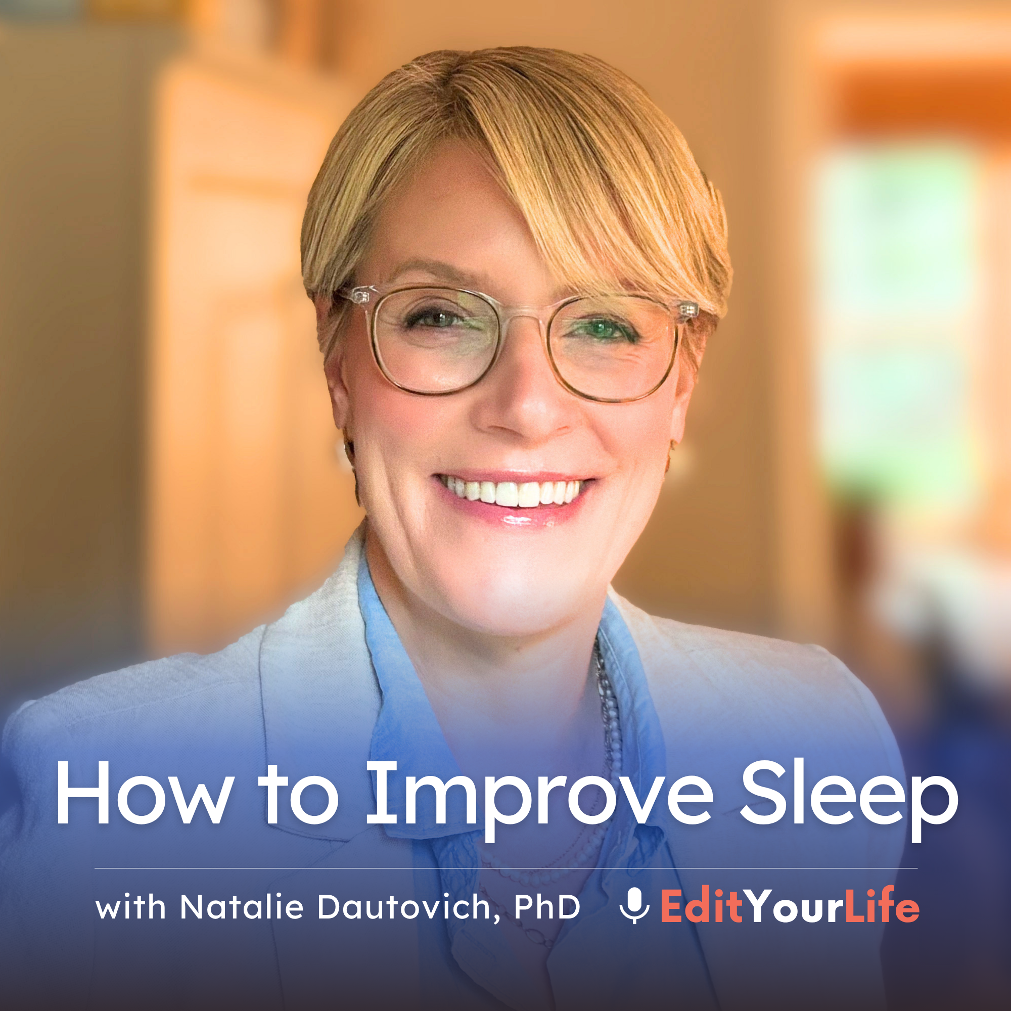 How to Improve Sleep (with Natalie Dautovich, PhD) episode artwork