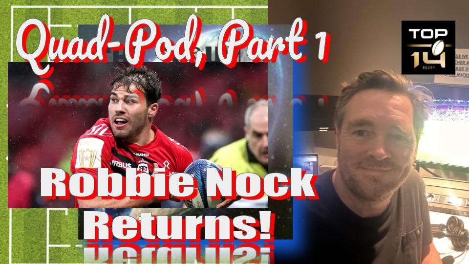 {BONUS EPISODE} The Return of ROBBIE NOCK to Chat TOP14 Rugby! episode artwork