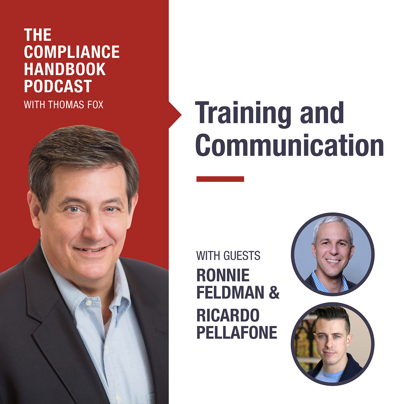 Effective Compliance Program Hallmark: Training and Communication with Ronnie Feldman and Ricardo Pellafone