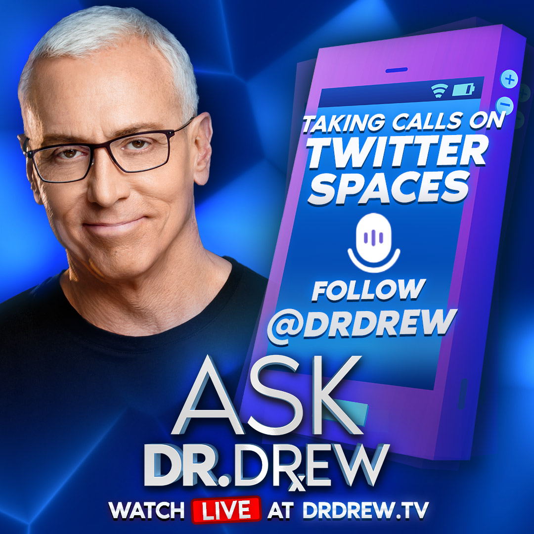 Ask Dr. Drew