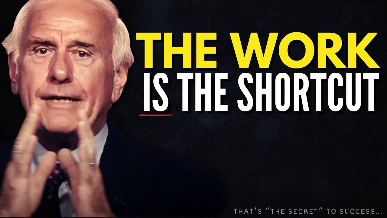 The Work IS The Shortcut | Jim Rohn Motivation
