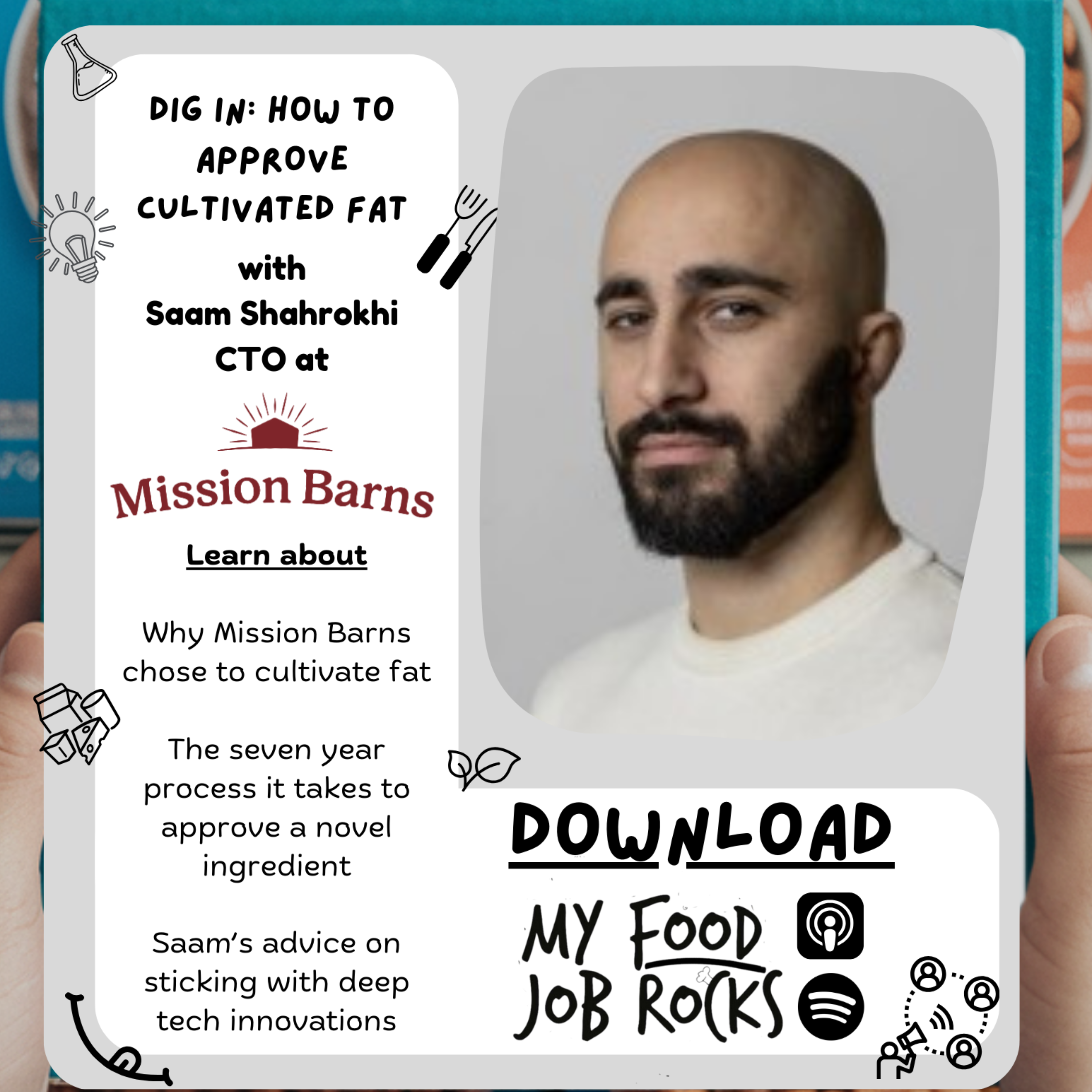 Dig In: How to Approve Cultivated Fat with Saam Shahrokhi, CTO of Mission Barns