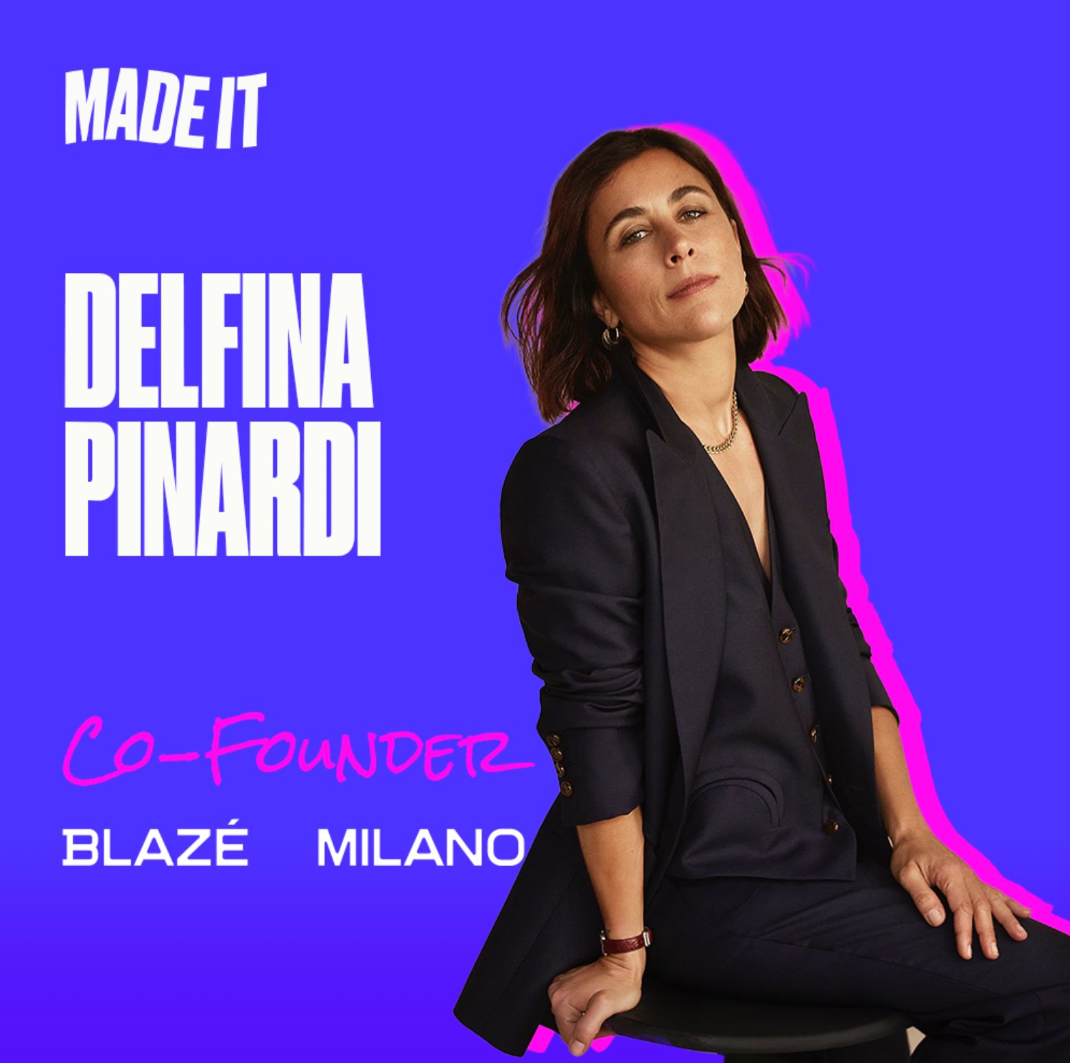 Come Nasce un Brand ICONICO. La Storia di Blazé Milano con Delfina Pinardi.
