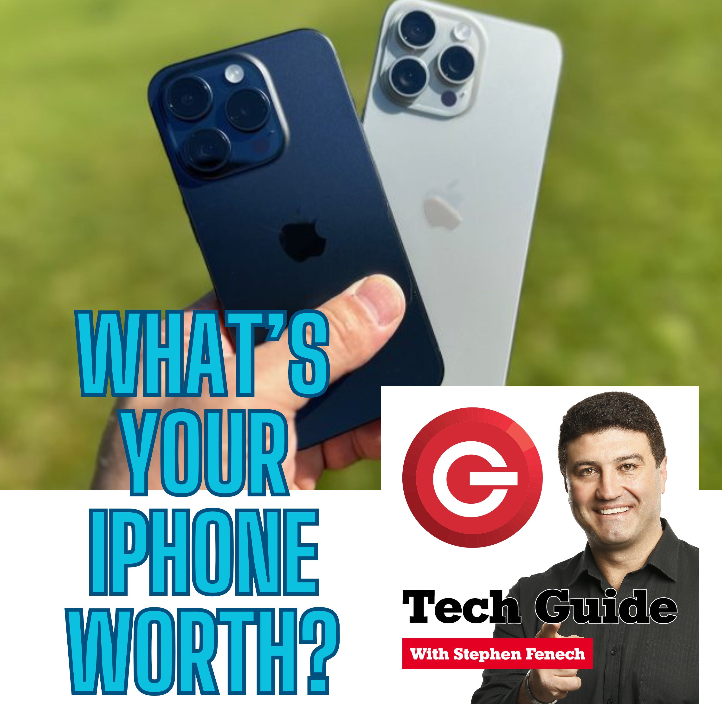 Tech Guide #601 - What's your iPhone worth to trade in, Pixel 8a review