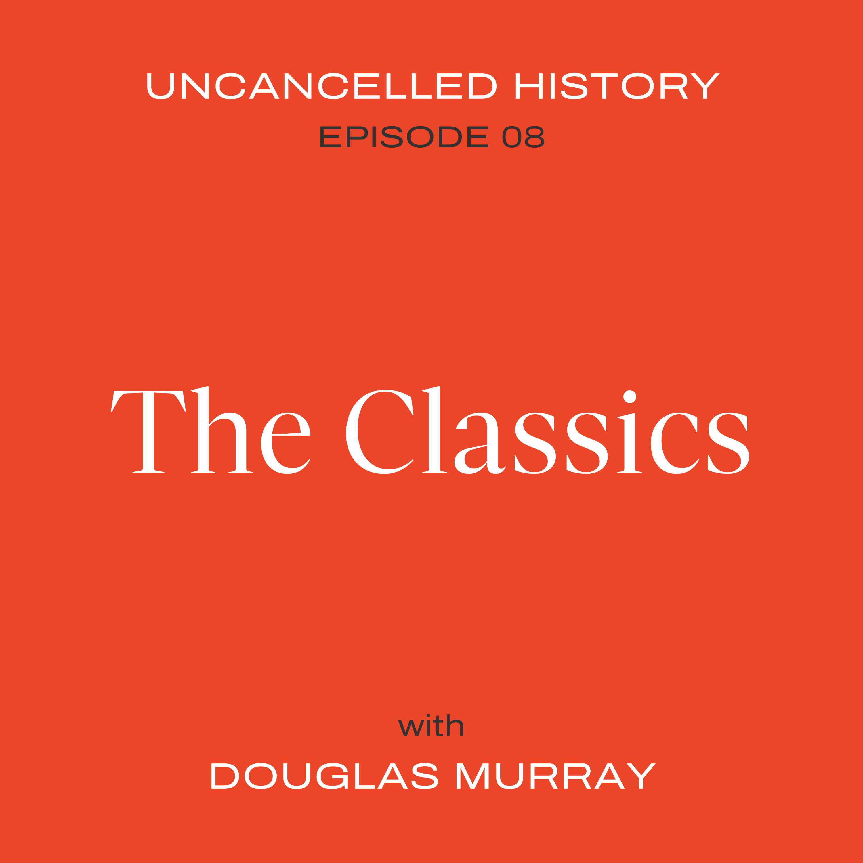 EP. 08 The Classics