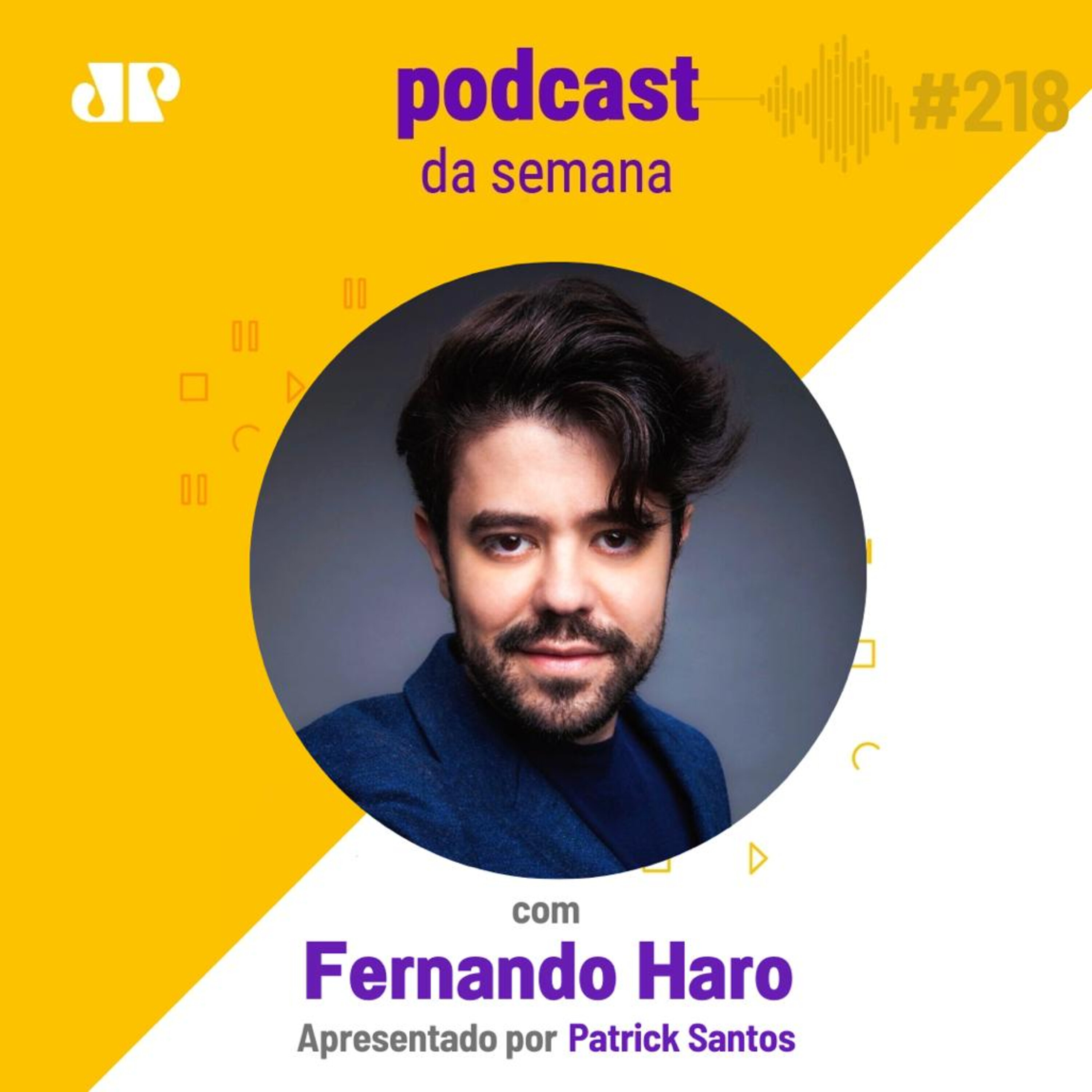 Fernando Haro - "Não importa o que você faz, mas como você faz" episode artwork