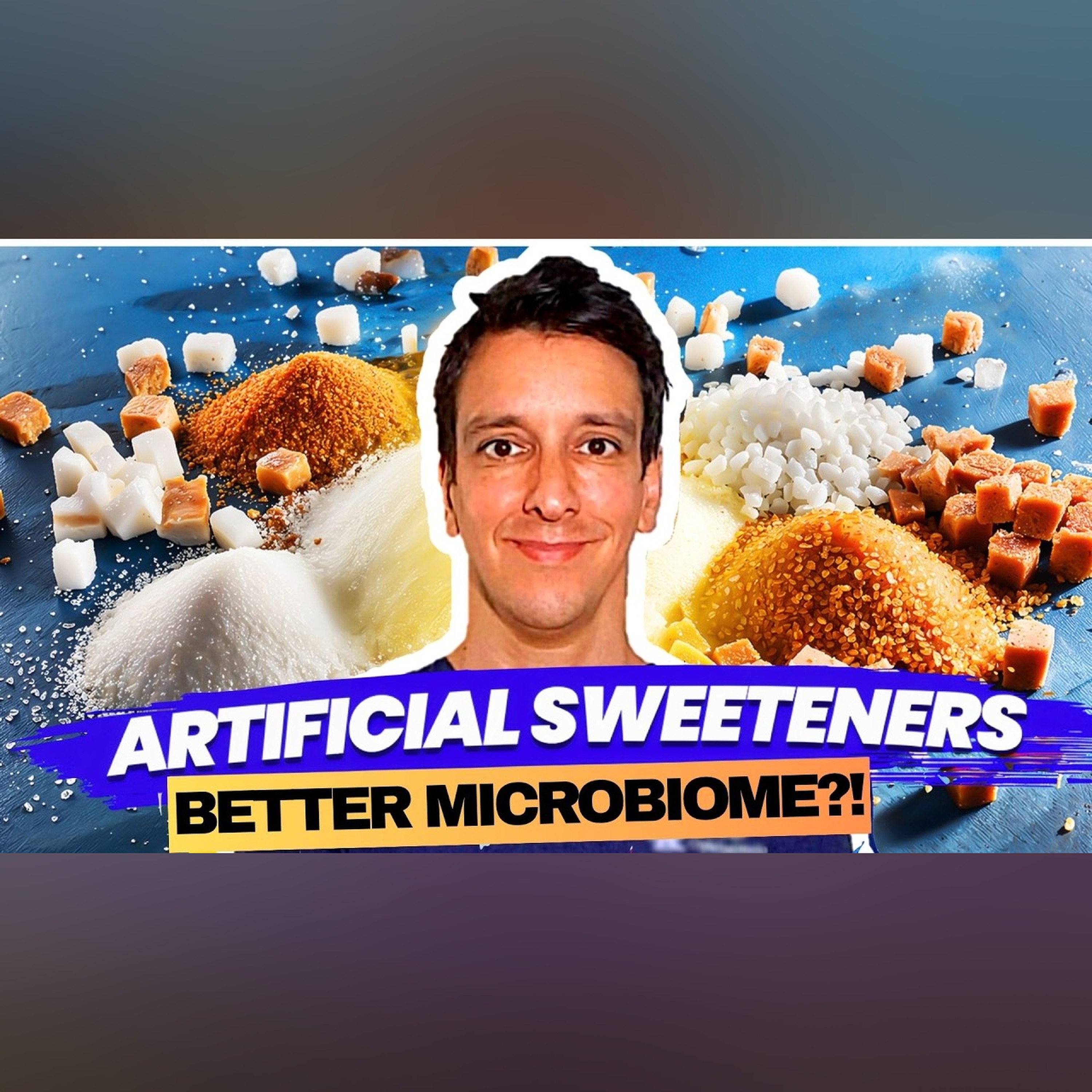 What Artificial Sweeteners do to your Microbiome | New Trial