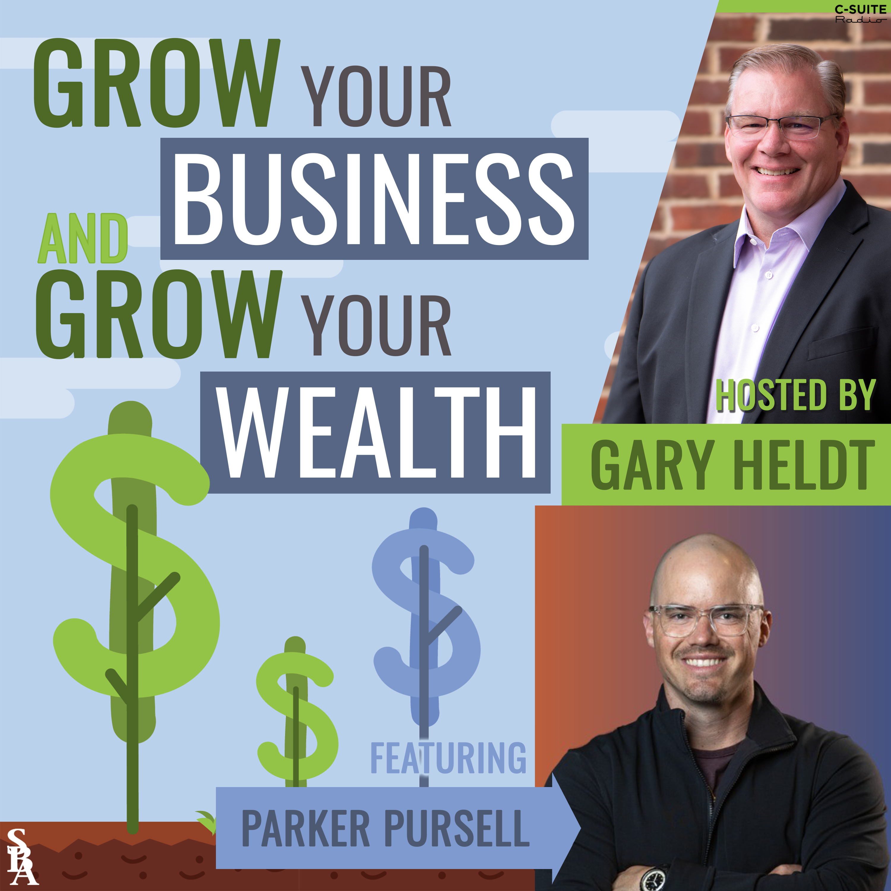 Grow Your Business and Grow Your Wealth