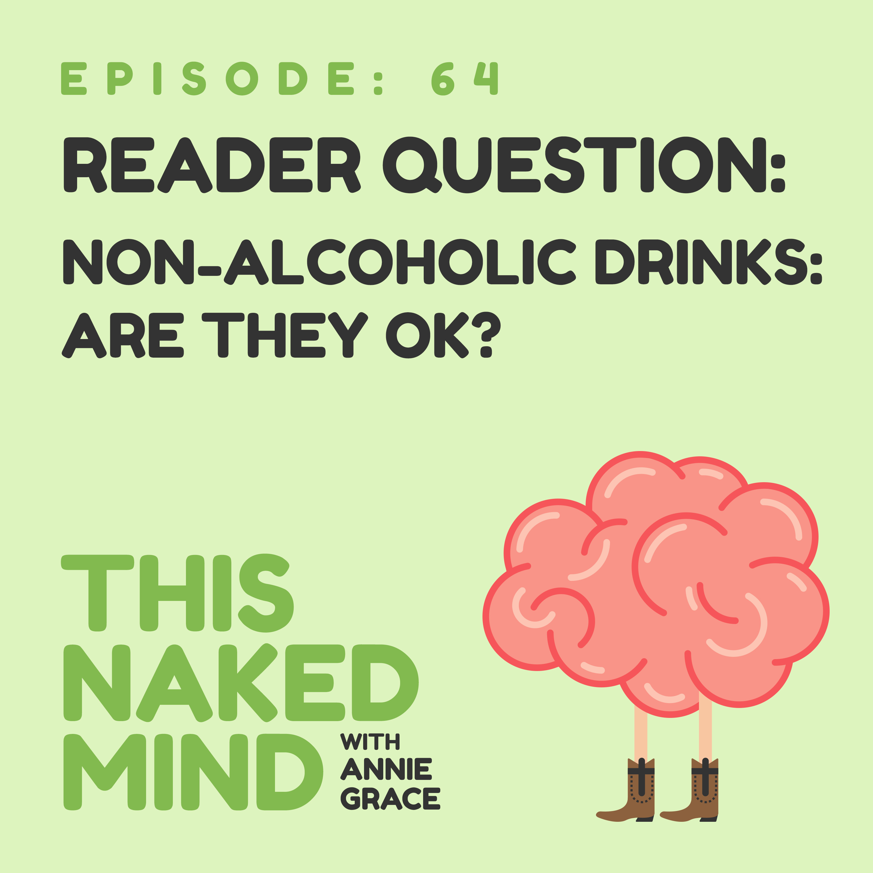 EP 64: Reader Question - Non-Alcoholic Drinks: Are they okay?
