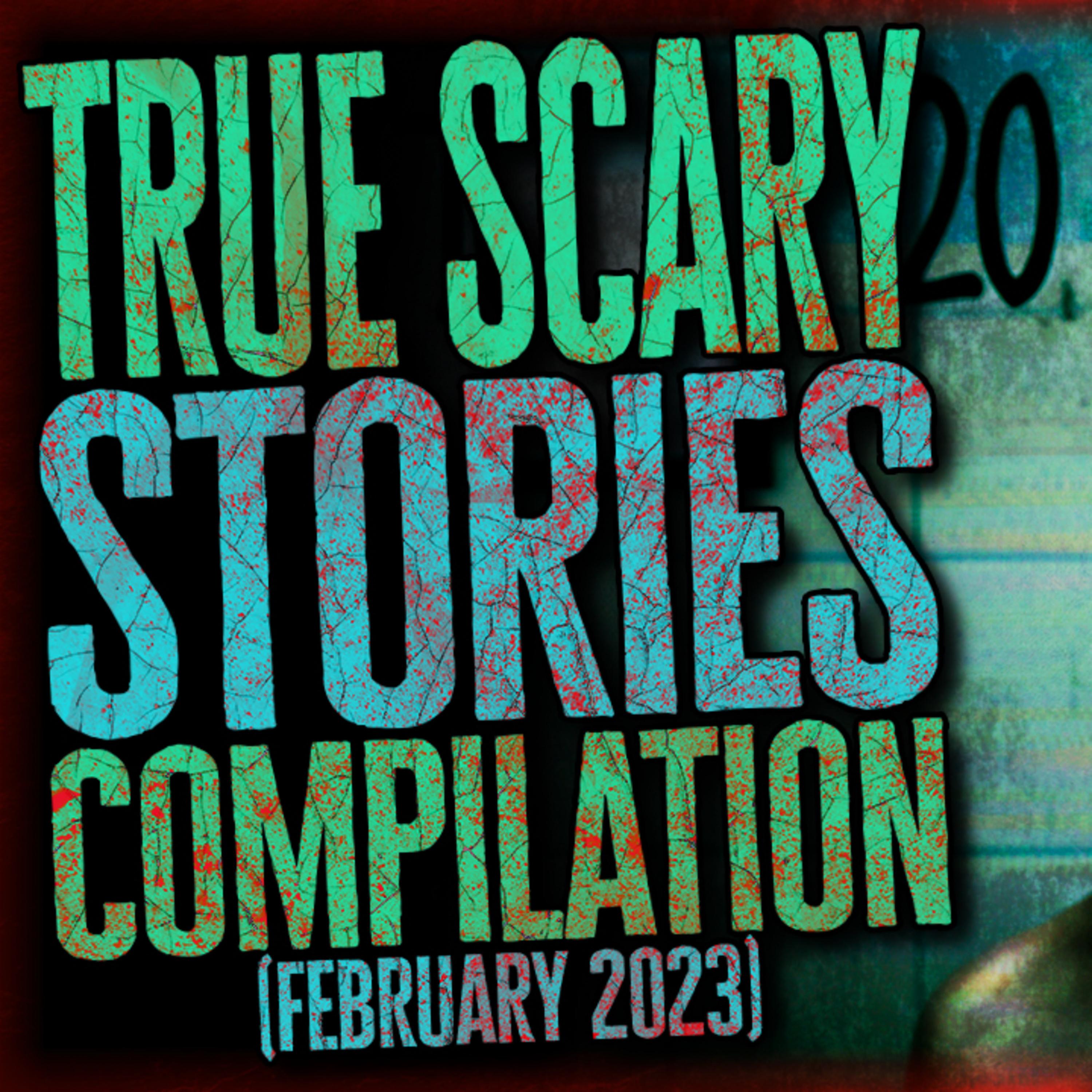 62 TRUE Scary Story Compilation To Keep You Up All Night - All Stories From February 2023 (Mega-Compilation 01)