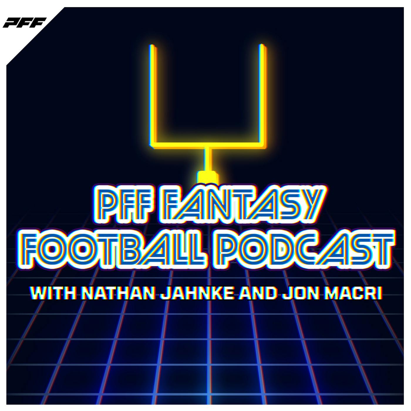 PFF Fantasy Football Podcast