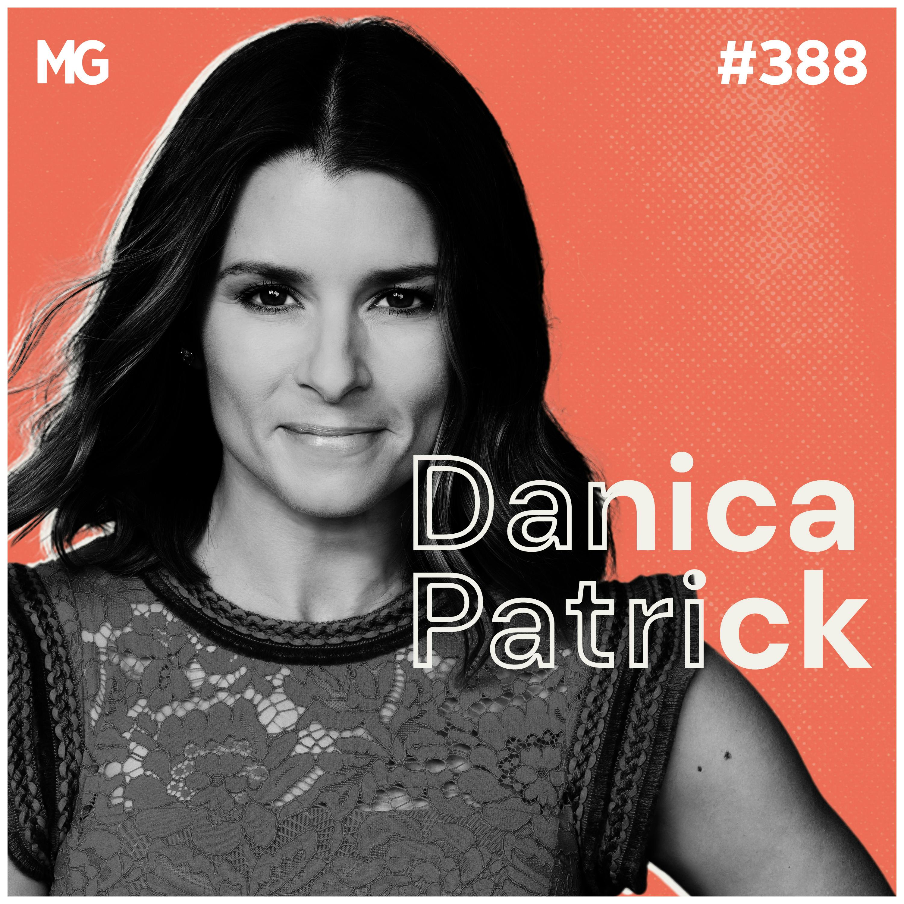 #388: Leaning into Your Feminine in a Masculine World with Danica Patrick