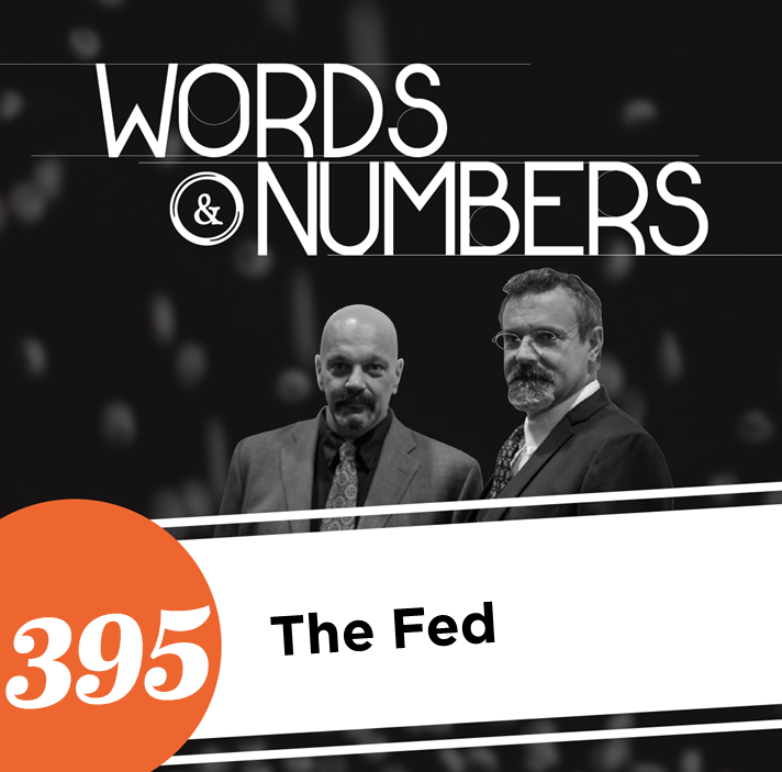Episode 395: The Fed