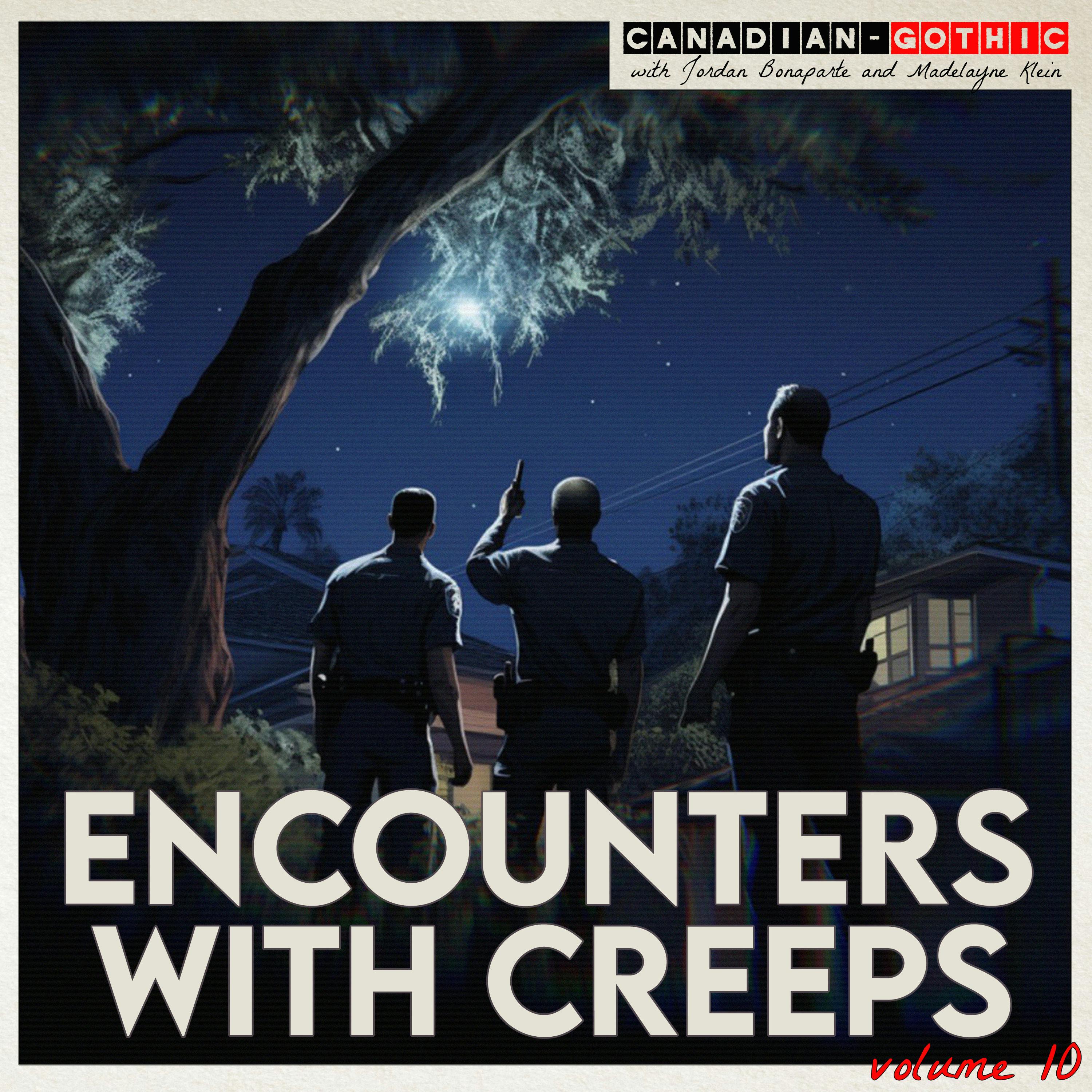 Encounters With Creeps - Volume 10