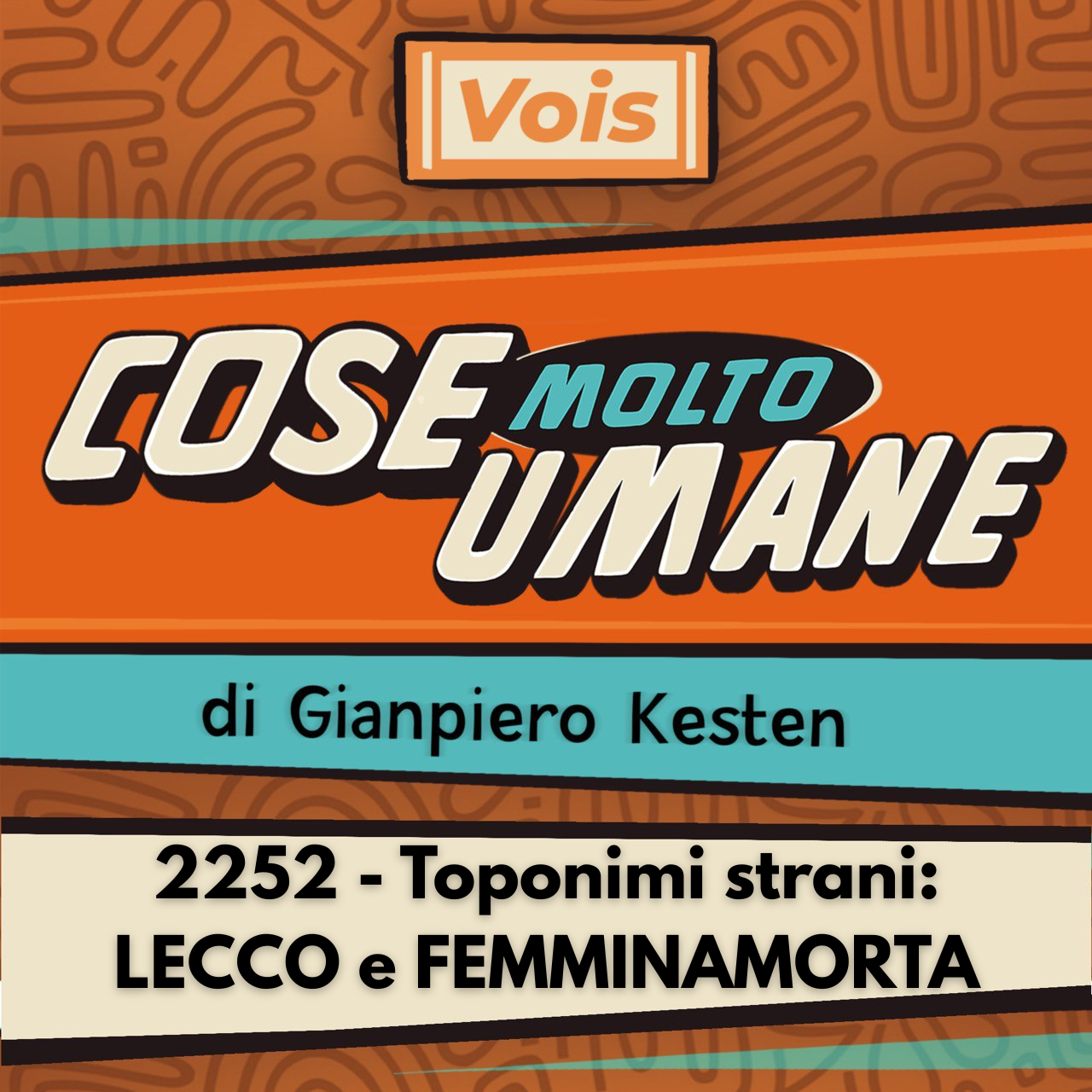 2252 - Toponimi strani: LECCO e FEMMINAMORTA