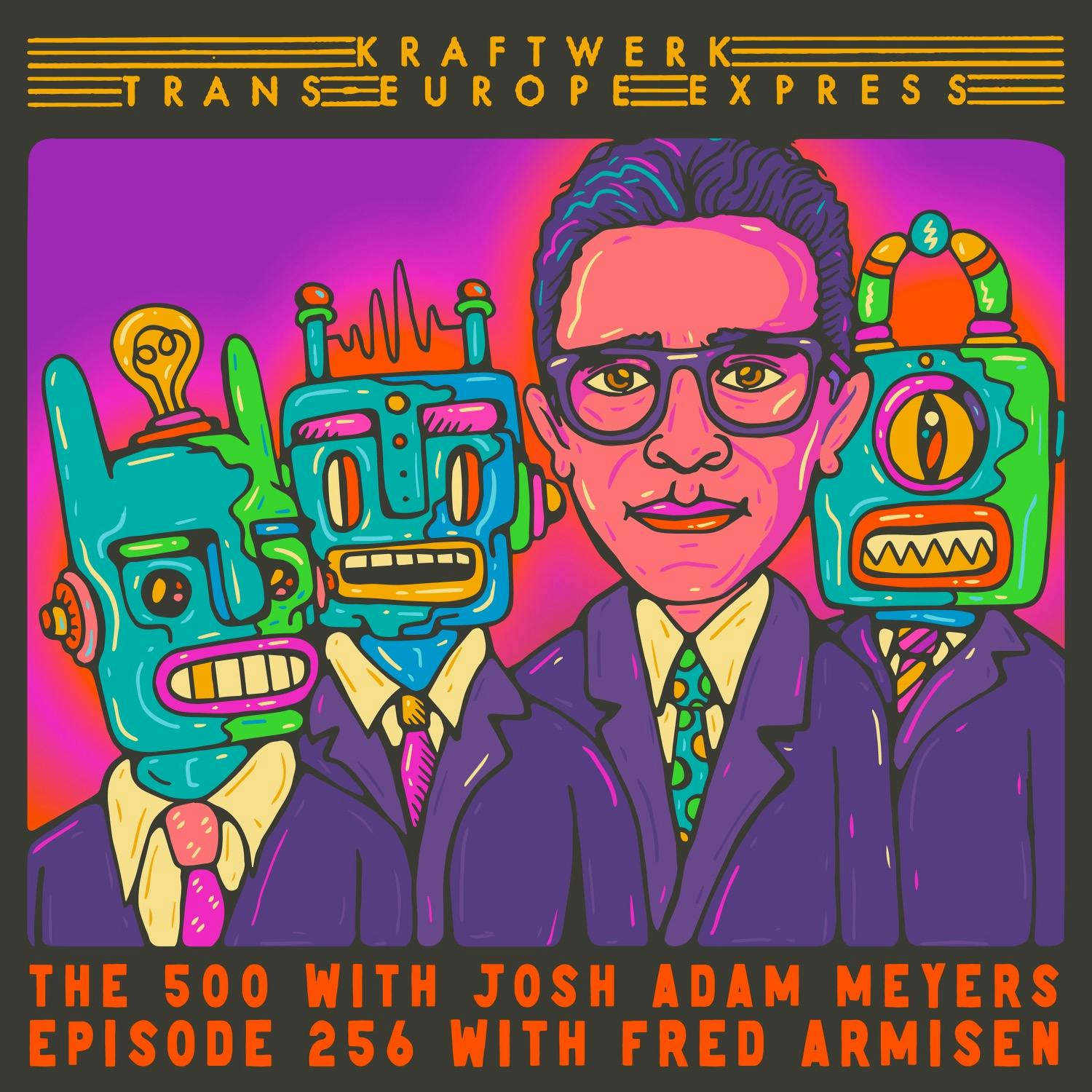 256 - Kraftwerk - Trans Europe Express - Fred Armisen