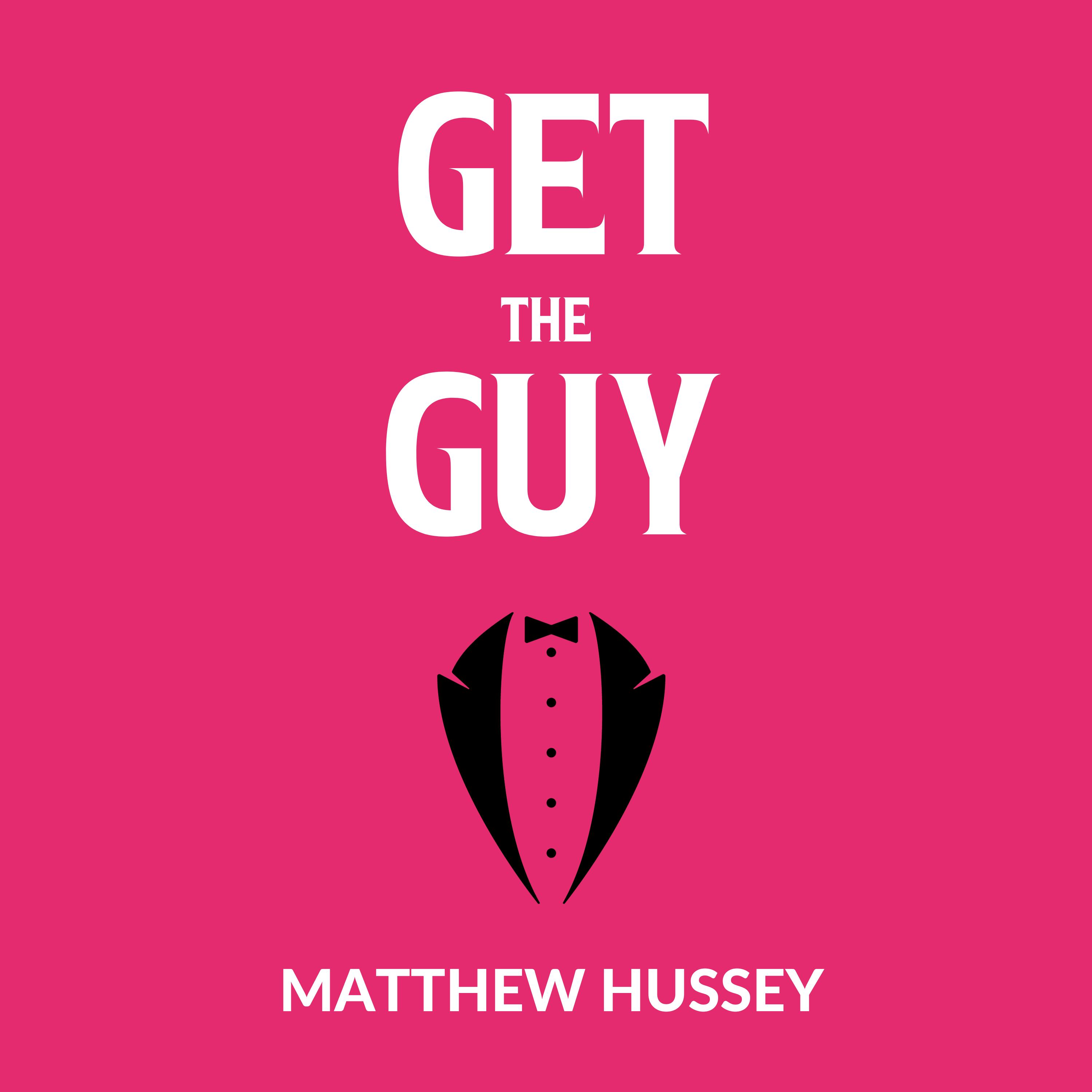 Get The Guy Summary | Book by Matthew Hussey | Free Audiobook