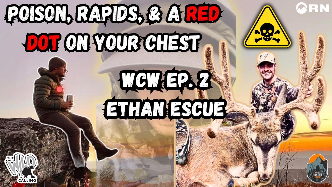 Raining Poison, Drowning Rapids, & a Red Dot on Your Chest: Ethan Escue - Wild Calling Wednesday episode artwork
