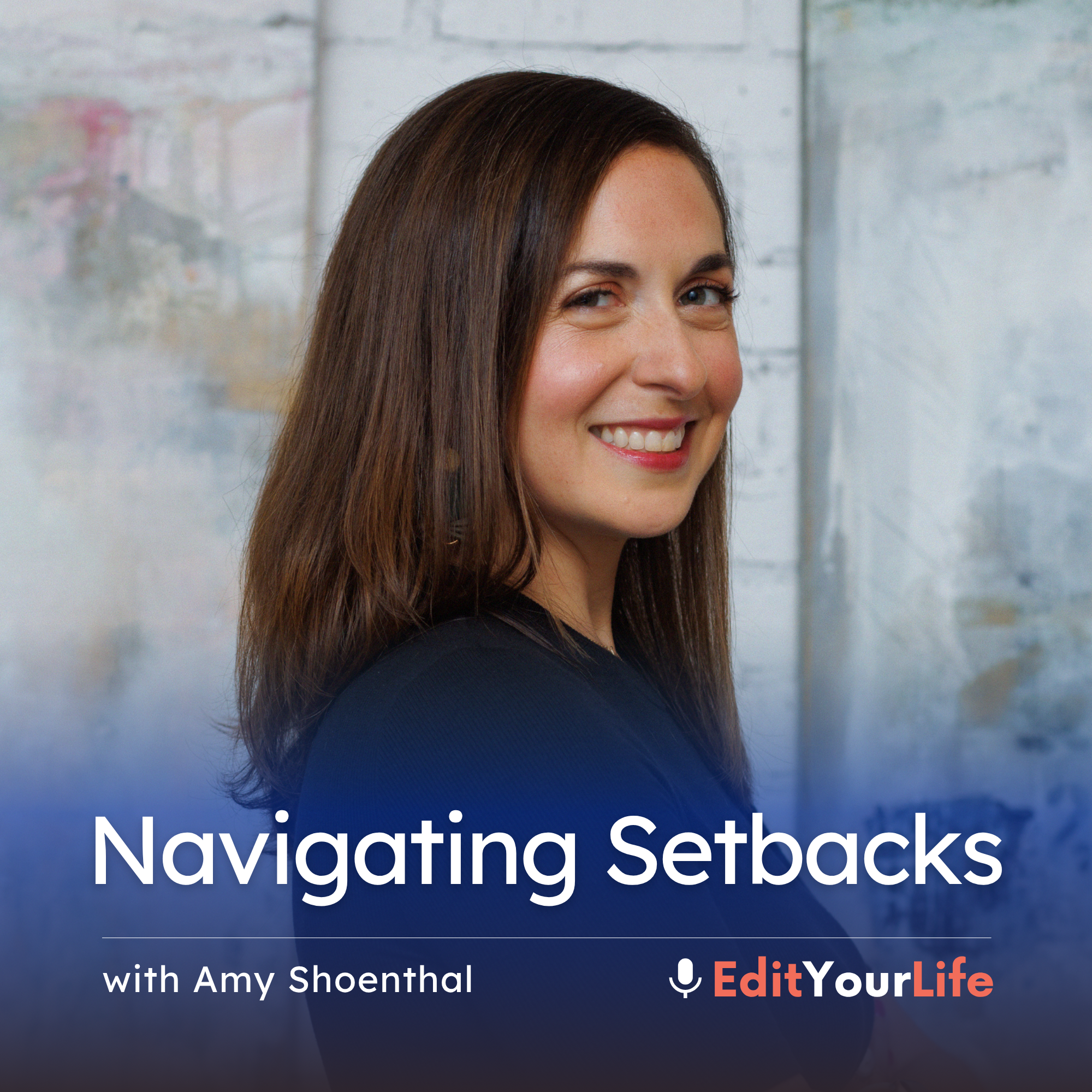 Navigating Setbacks (with Amy Shoenthal) episode artwork