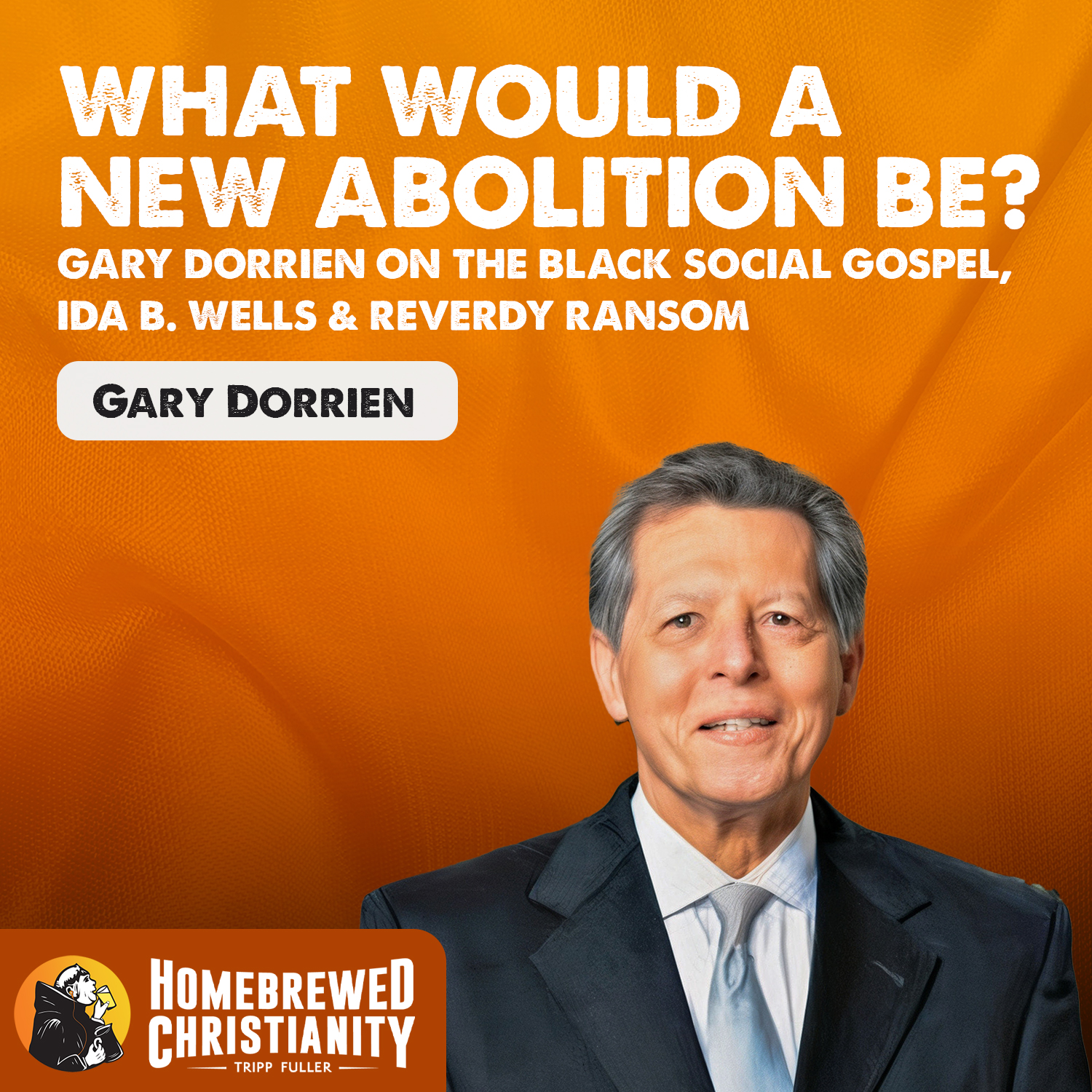 What Would a New Abolition Be? Gary Dorrien on the Black Social Gospel, Ida B. Wells & Reverdy Ransom