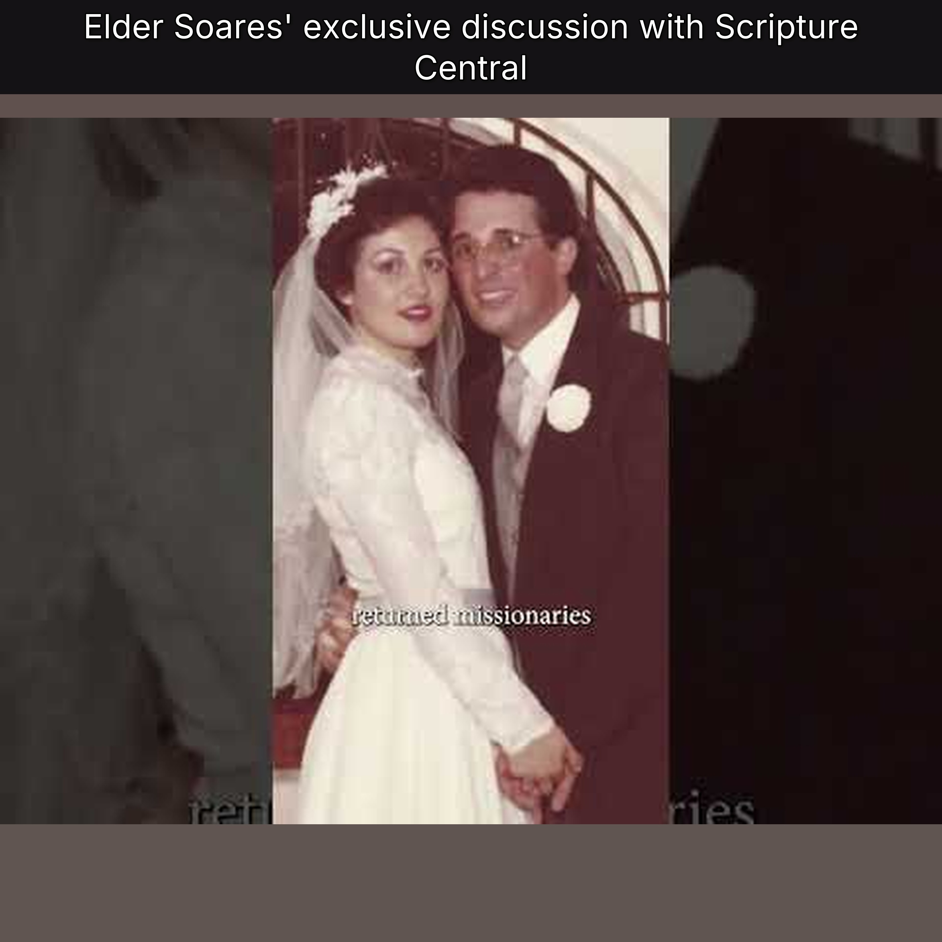 Elder Soares' exclusive discussion with Scripture Central episode artwork
