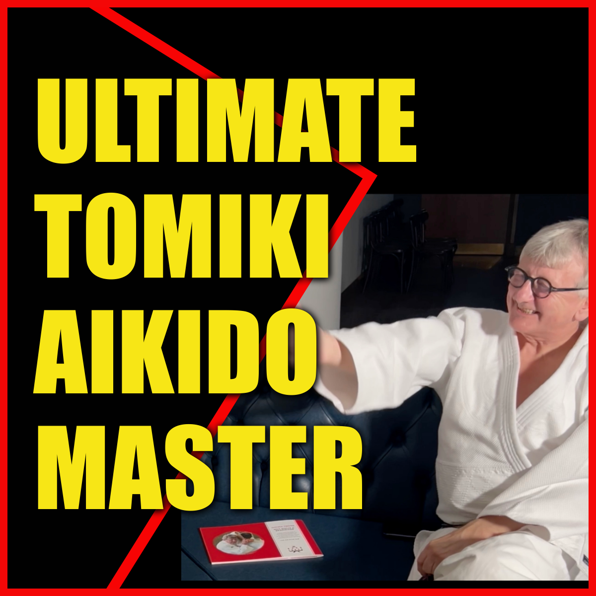 ULTIMATE TOMIKI AIKIDO MASTER episode artwork