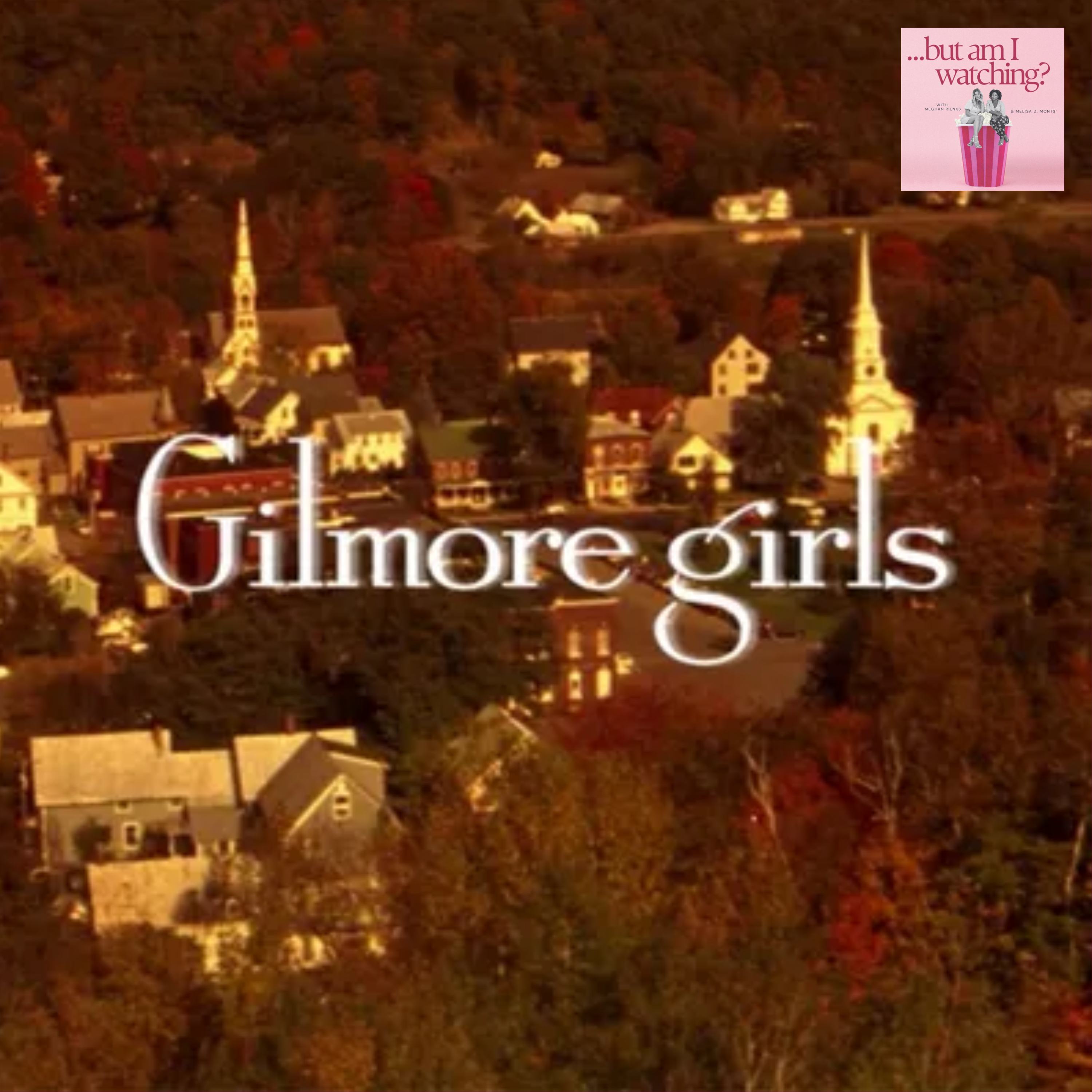 REPLAY: Gilmore Girls