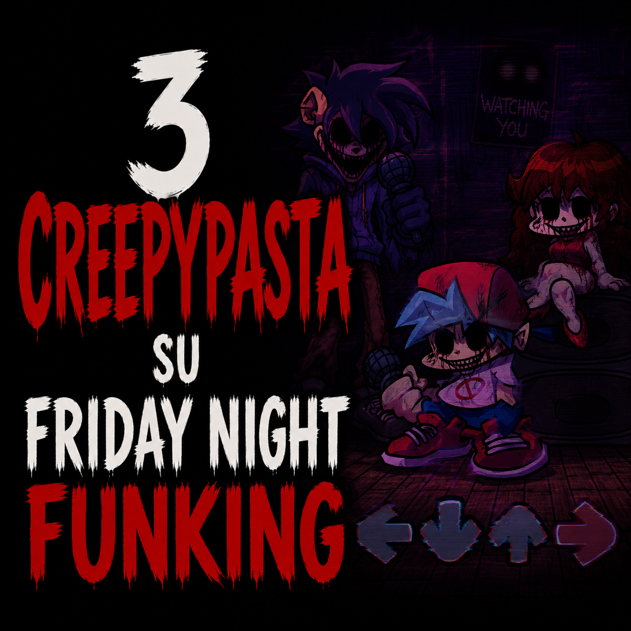 3 creepypasta su Friday Night Funkin' episode artwork