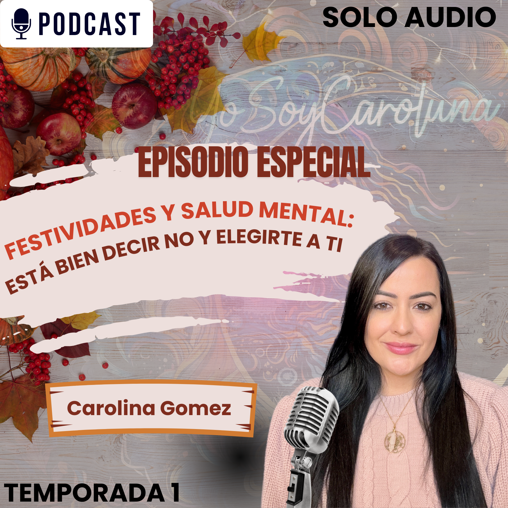 Festividades y Salud Mental: Está Bien Decir No y Elegirte a Ti! | Ep. Especial episode artwork