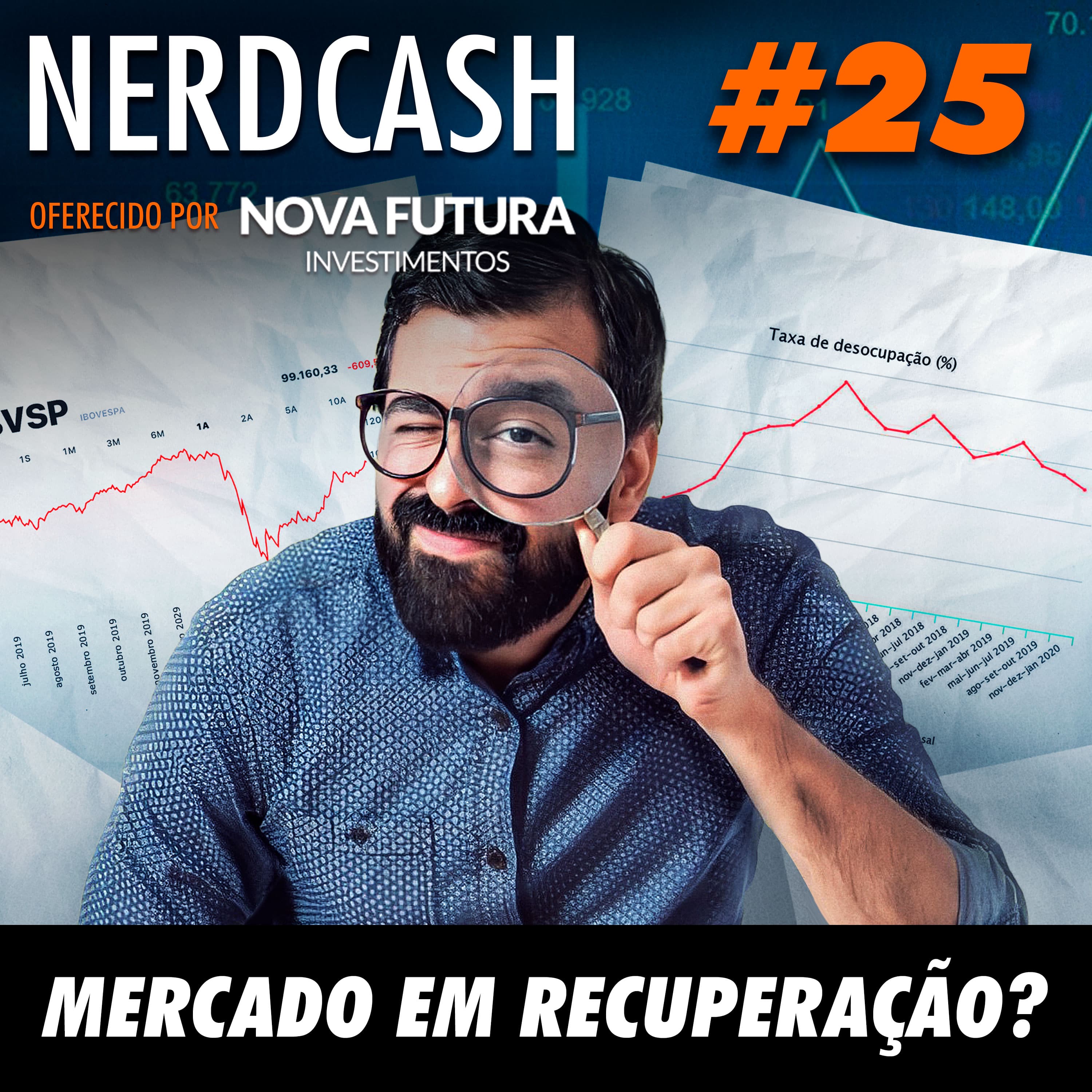 NerdCash 25 - Mercado em recuperação?