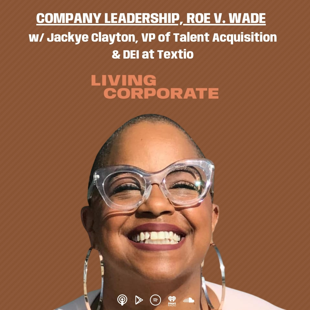 Company Leadership, Roe v. Wade (w/ Jackye Clayton) episode artwork