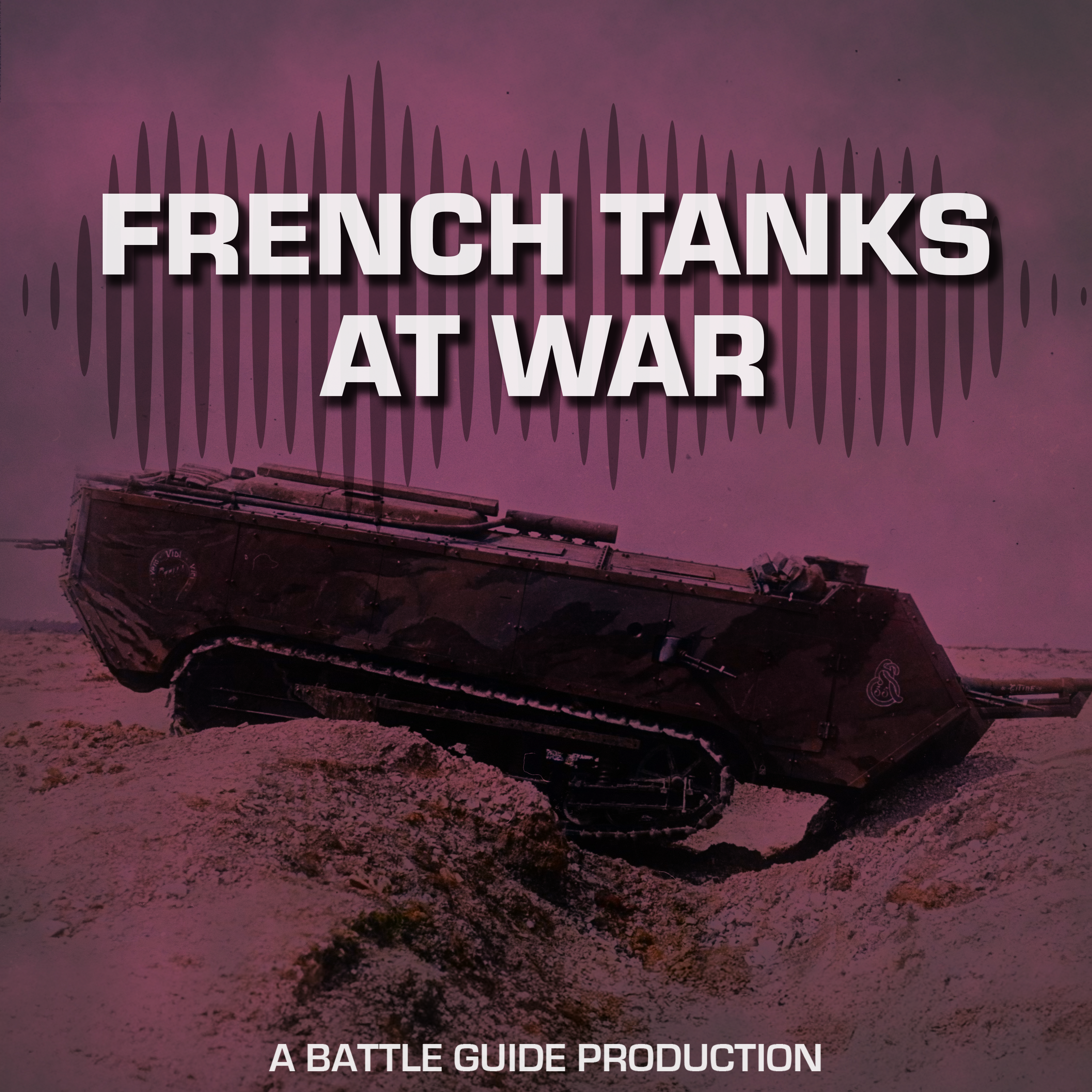 Episode 83: French Tanks at War