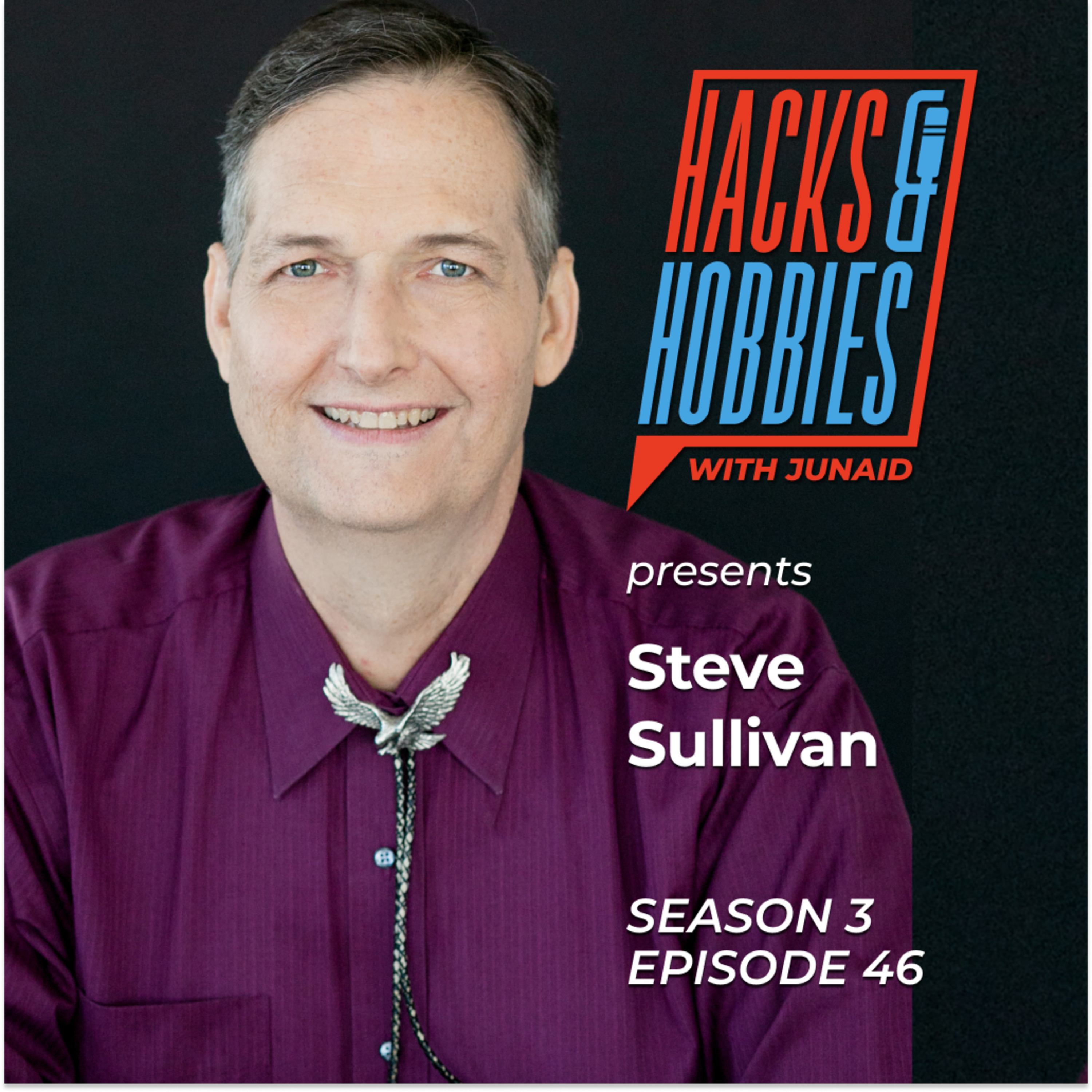 Hacks and Hobbies with Junaid Ahmed