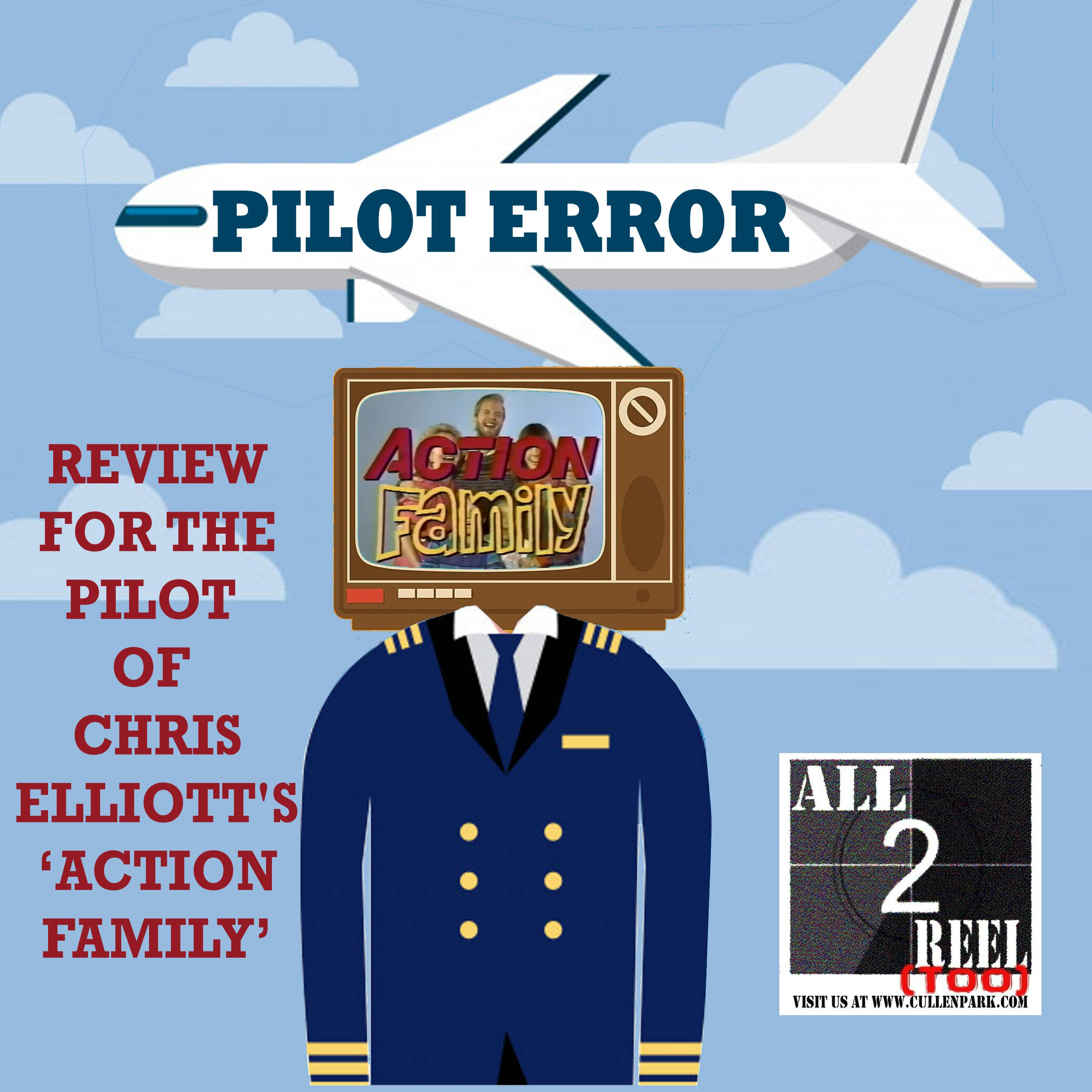 CHRIS ELLIOTT'S ‘ACTION FAMILY’ (1986) - PILOT ERROR TV REVIEW