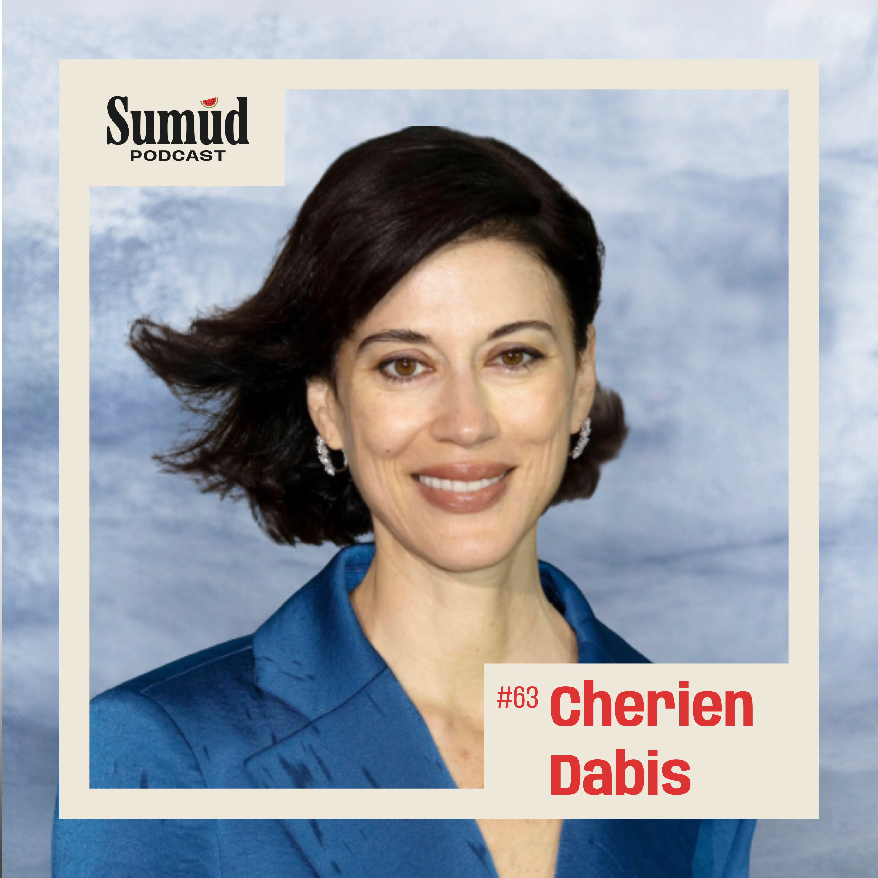 Cherien Dabis: Filmmaking & Resistance | Sumud Podcast episode artwork