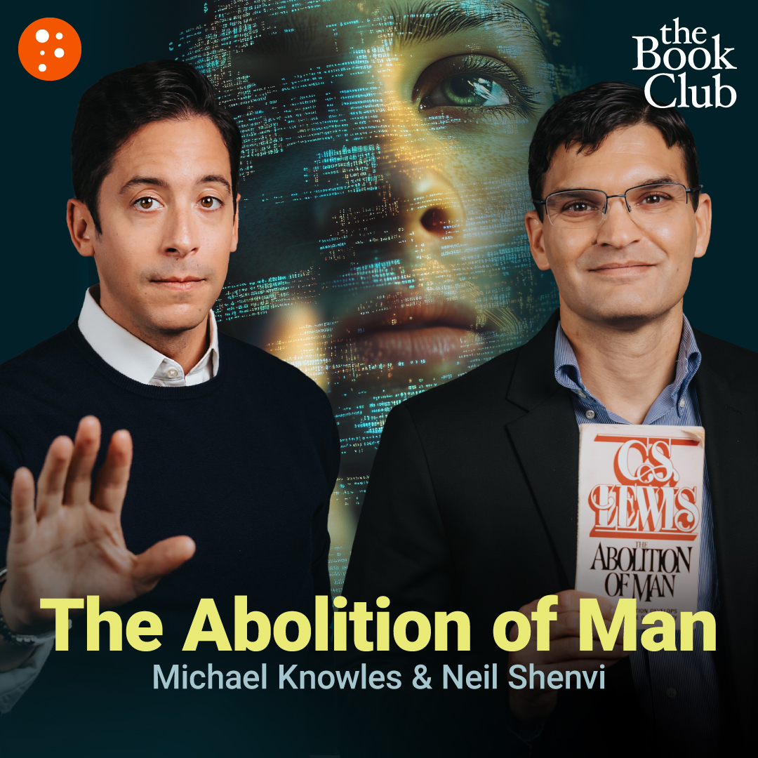 Neil Shenvi: The Abolition of Man by C. S. Lewis