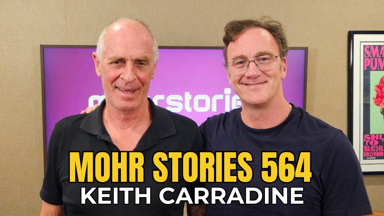 Mohr Stories 564: Keith Carradine