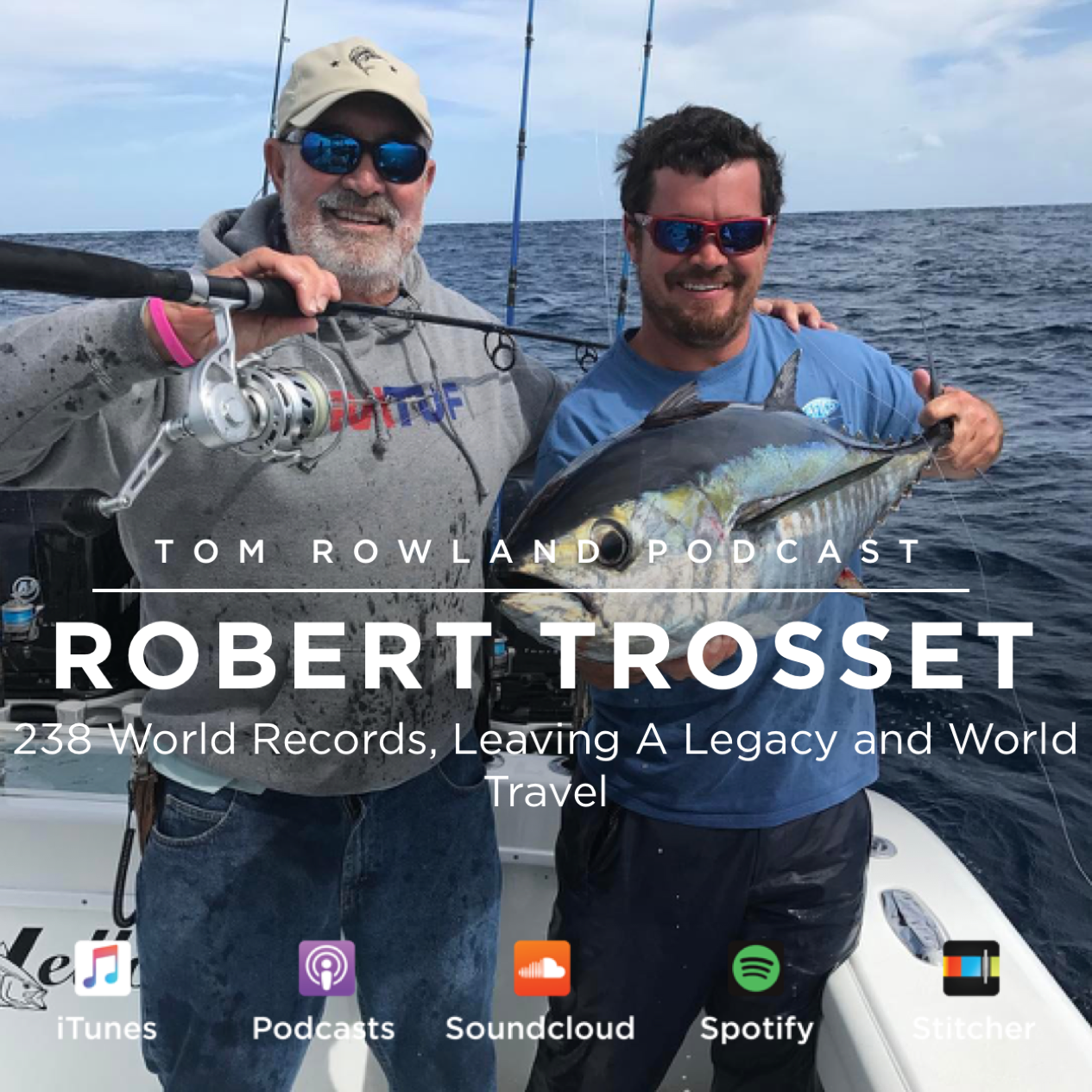 #0026 - Robert Trosset - 238 World Records, Leaving A Legacy and World Travel