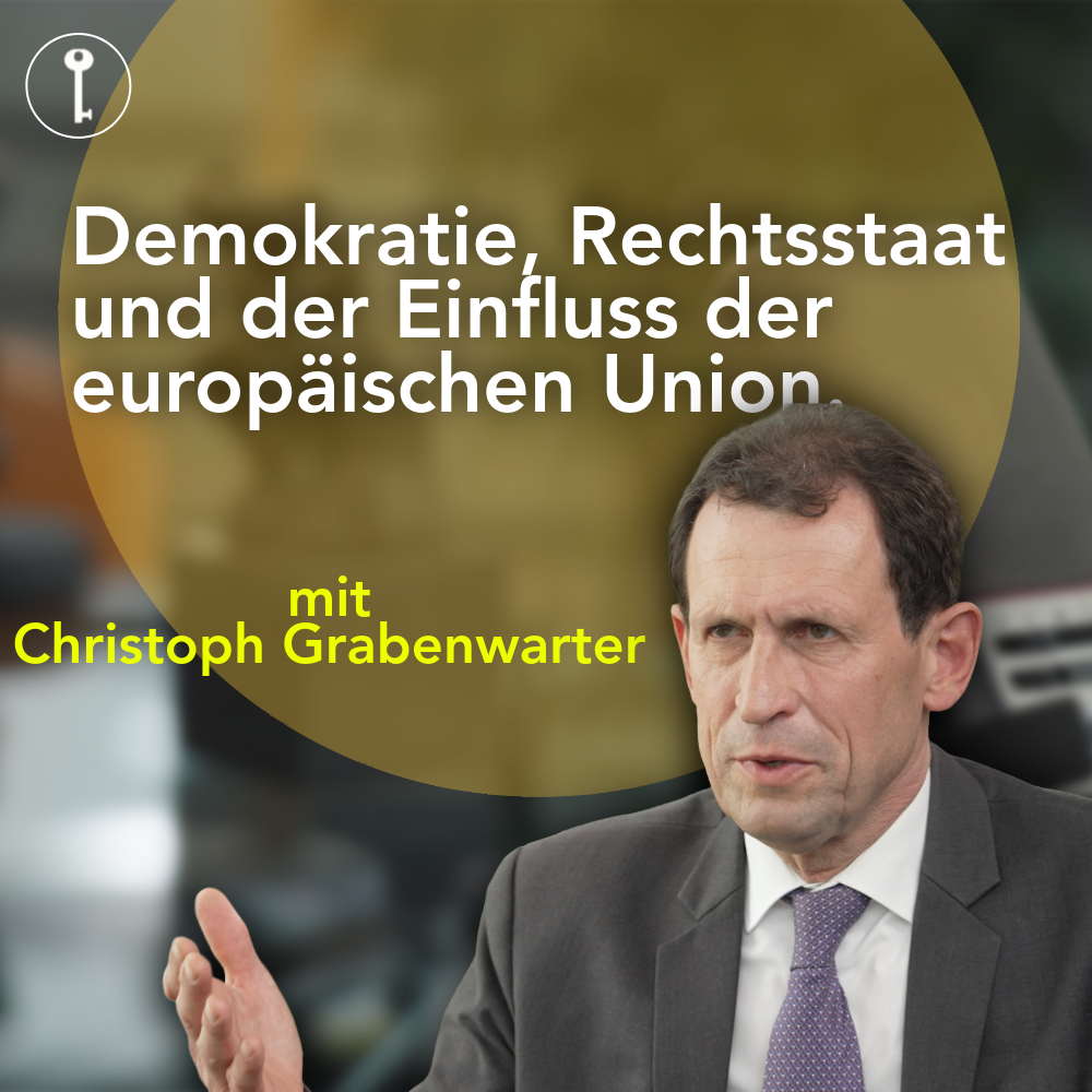 Wolfgang Schüssel und Christoph Grabenwarter über den Rechtsstaat, Kritik an Gerichten und den Einfluss der EU