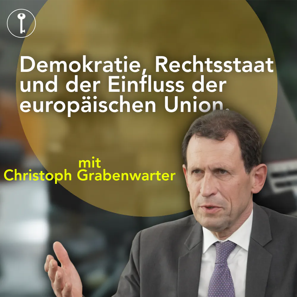 Wolfgang Schüssel und Christoph Grabenwarter über den Rechtsstaat, Kritik an Gerichten und den Einfluss der EU Wolfgang Schüssel und Christoph Grabenwarter über den Rechtsstaat, Kritik an Gerichten und den Einfluss der EU